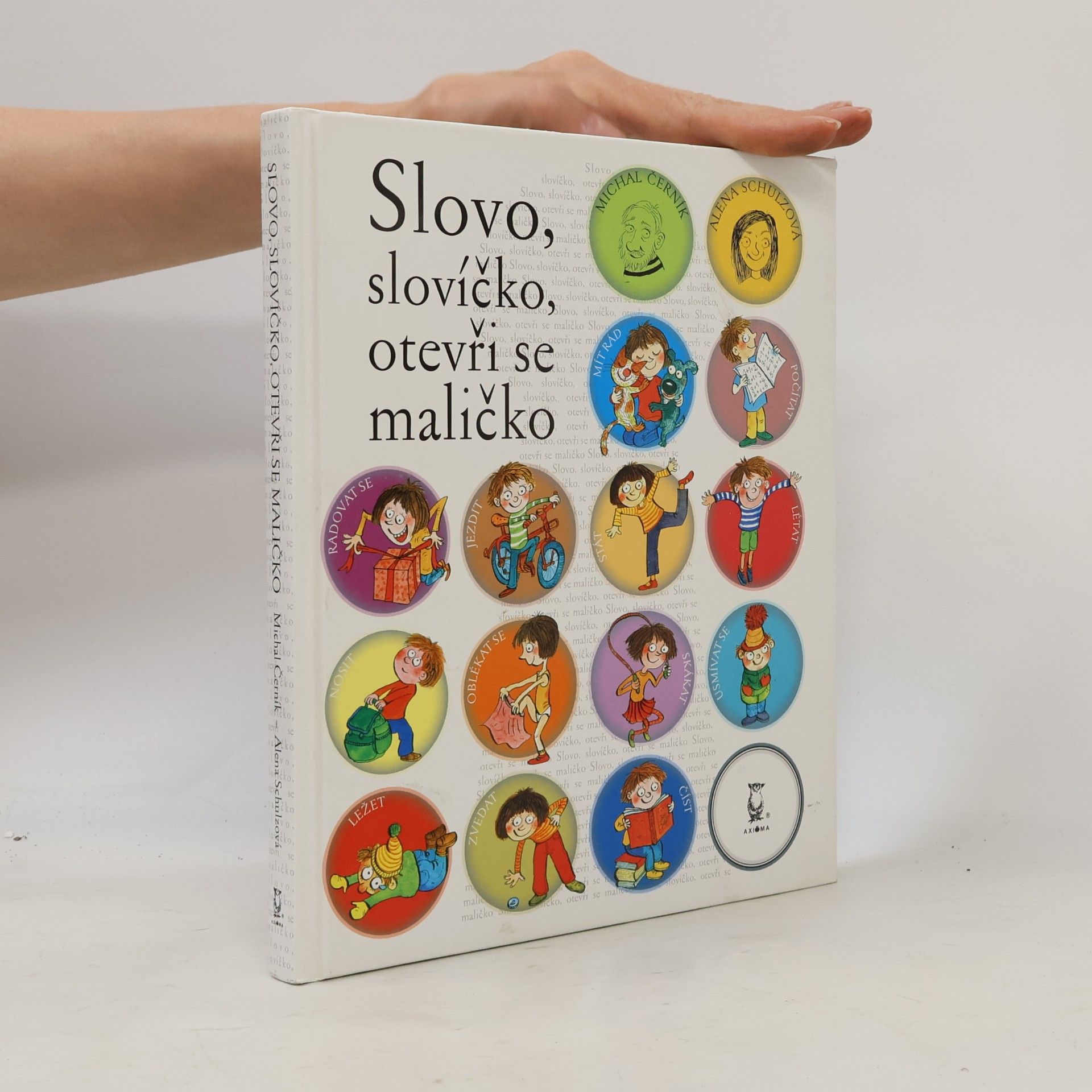 Alena Schulz Slovo, slovíčko, otevři se maličko