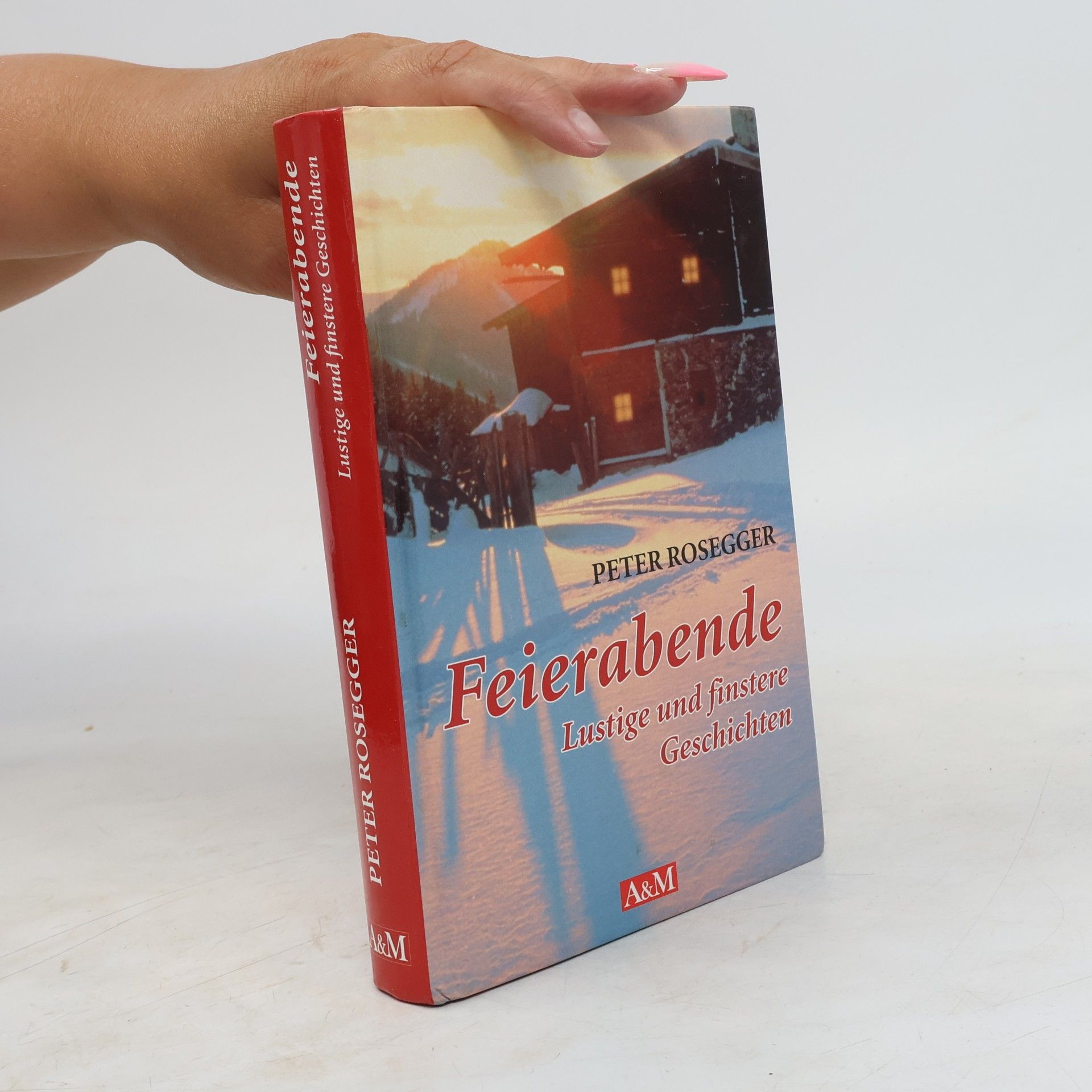 Peter Rosegger Feierabende