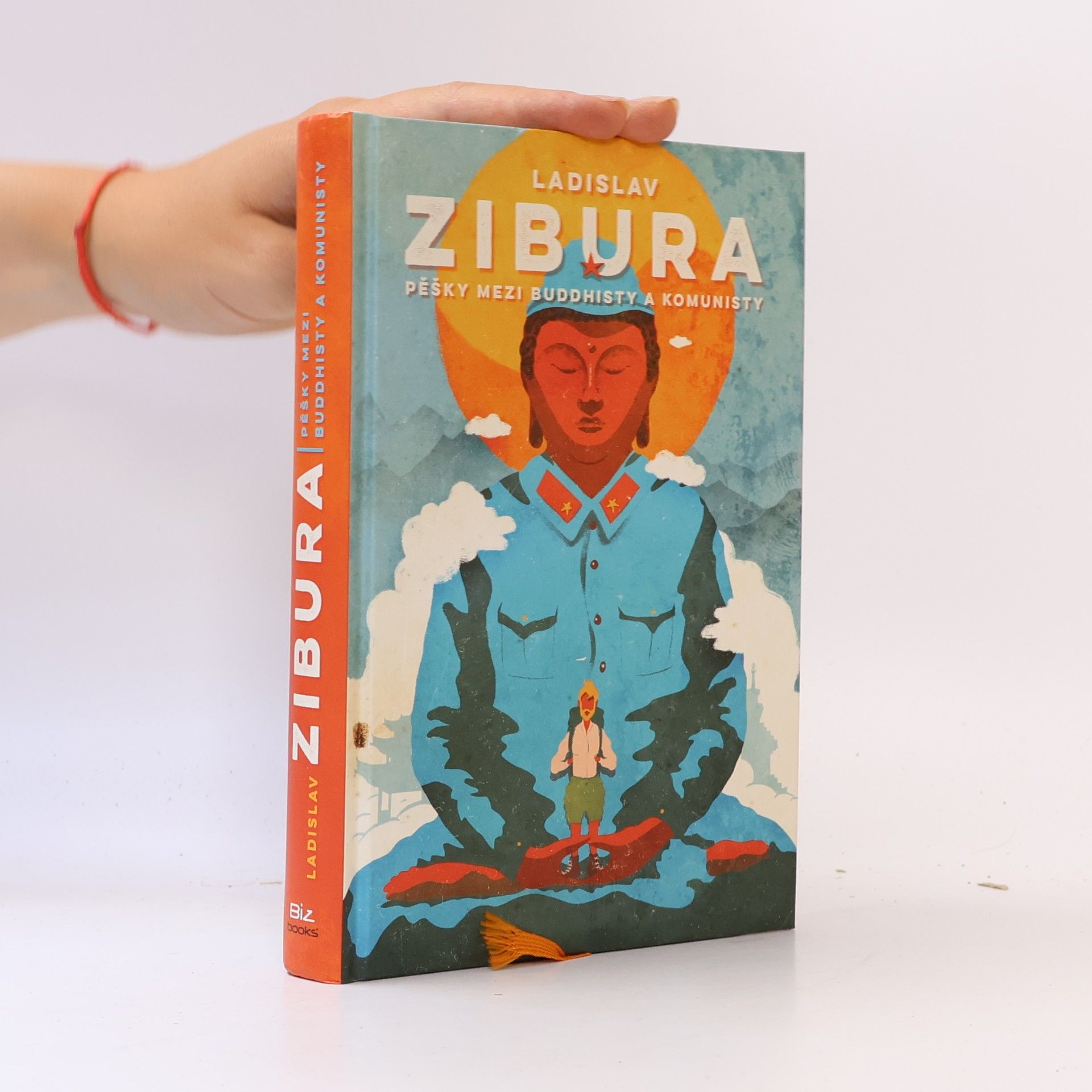 Ladislav Zibura Pěšky mezi buddhisty a komunisty