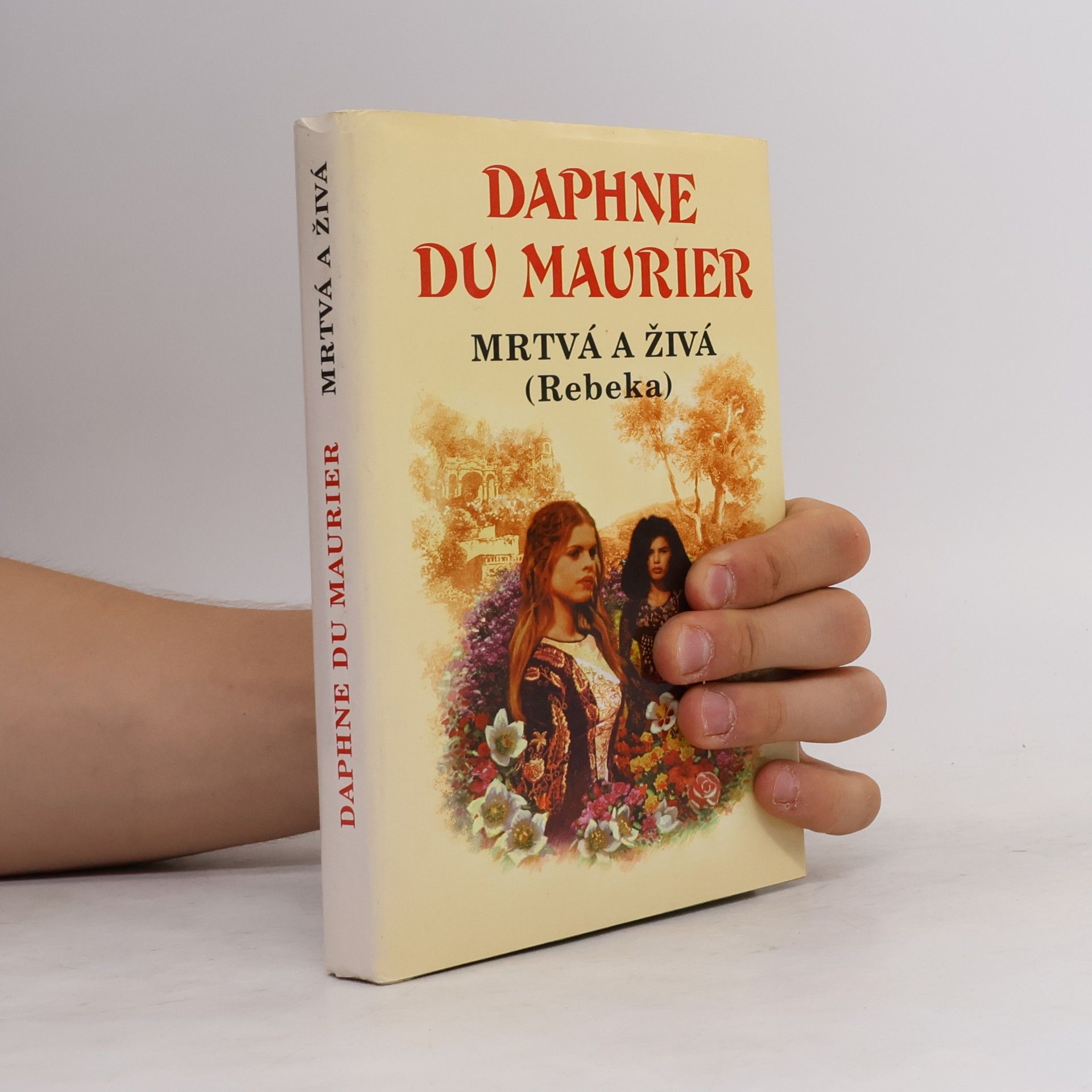 Daphne du Maurier Mrtvá a živá. Rebeka