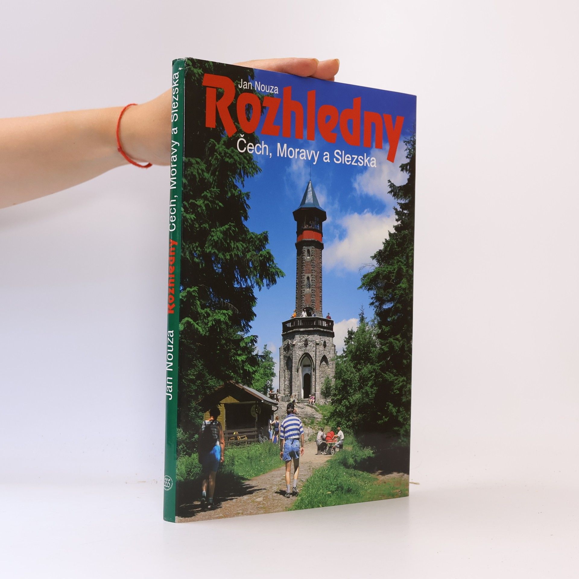 Jan Nouza Rozhledny Čech, Moravy a Slezska