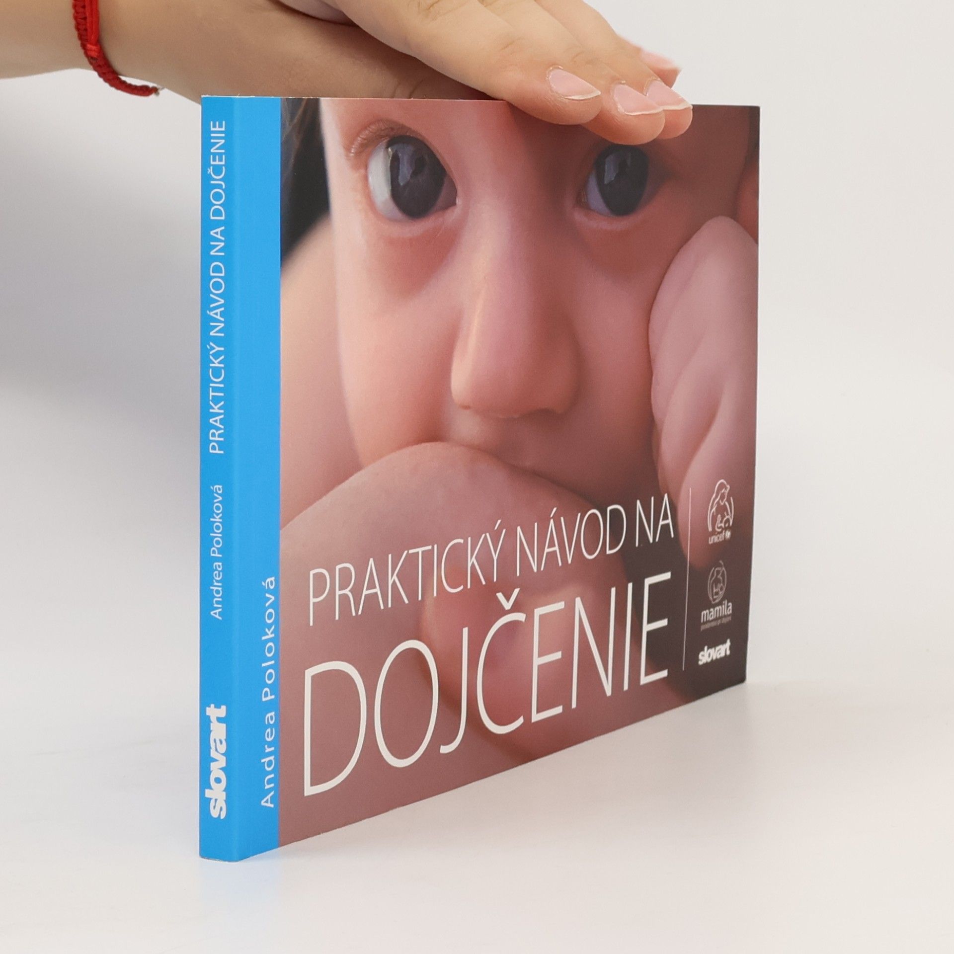 Andrea Poloková Praktický návod na dojčenie