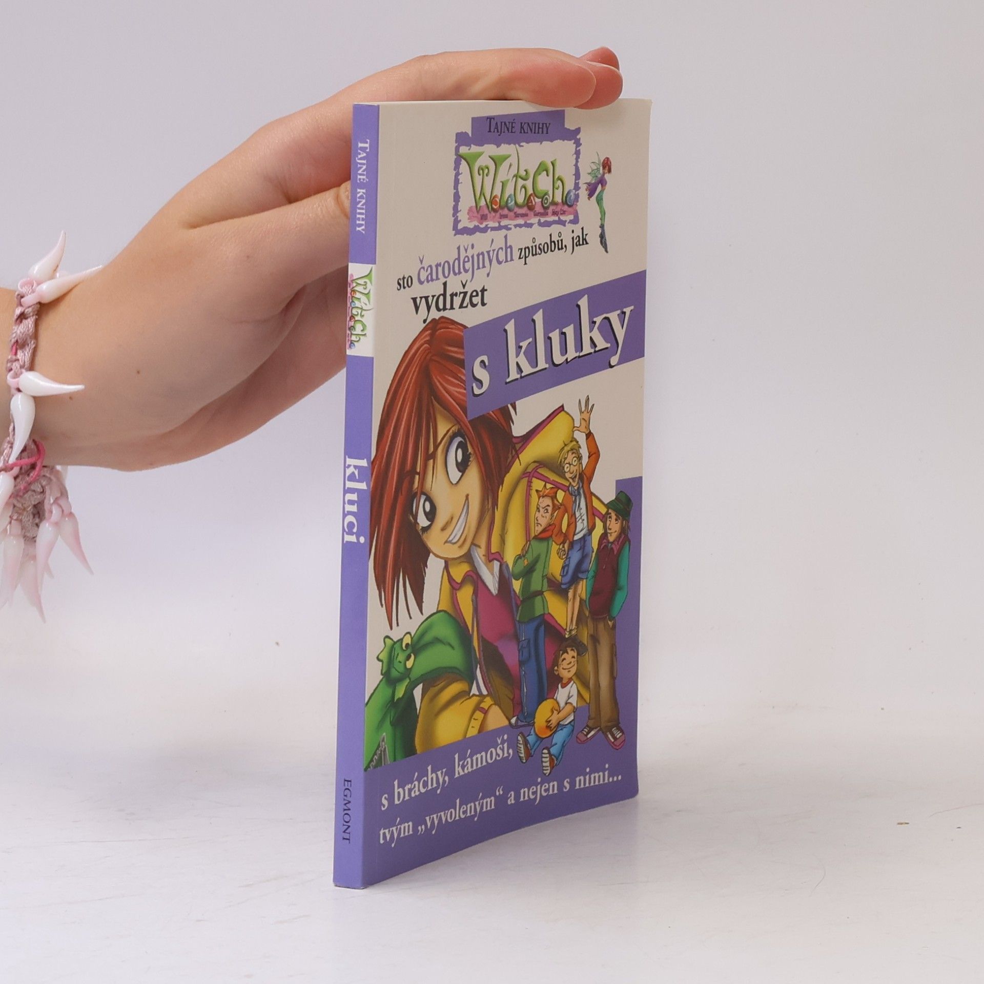 Kolektiv autorů 100 čarodějných způsobů, jak vydržet s kluky