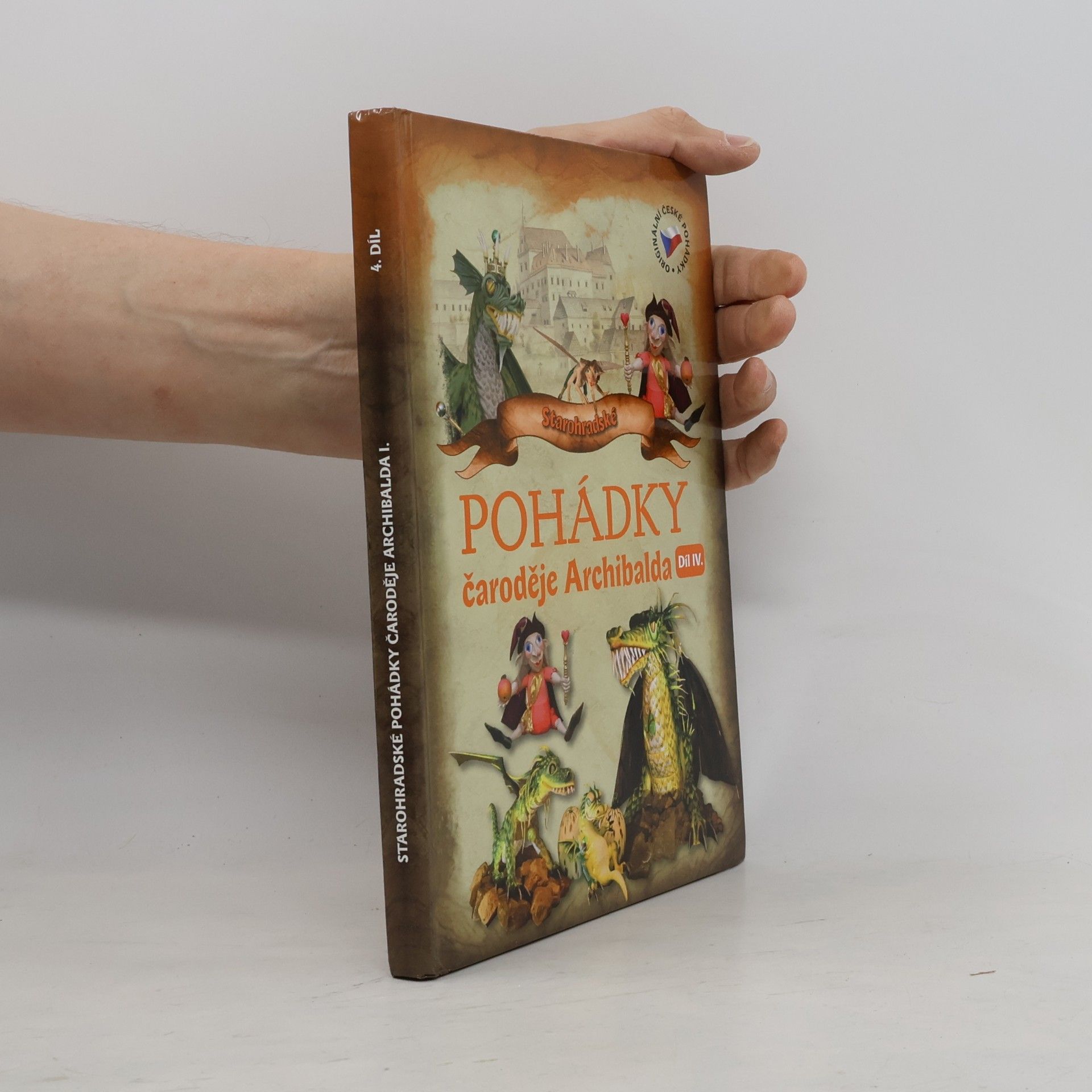 Rudolf Suk Starohradské pohádky čaroděje Archibalda I. Díl IV.