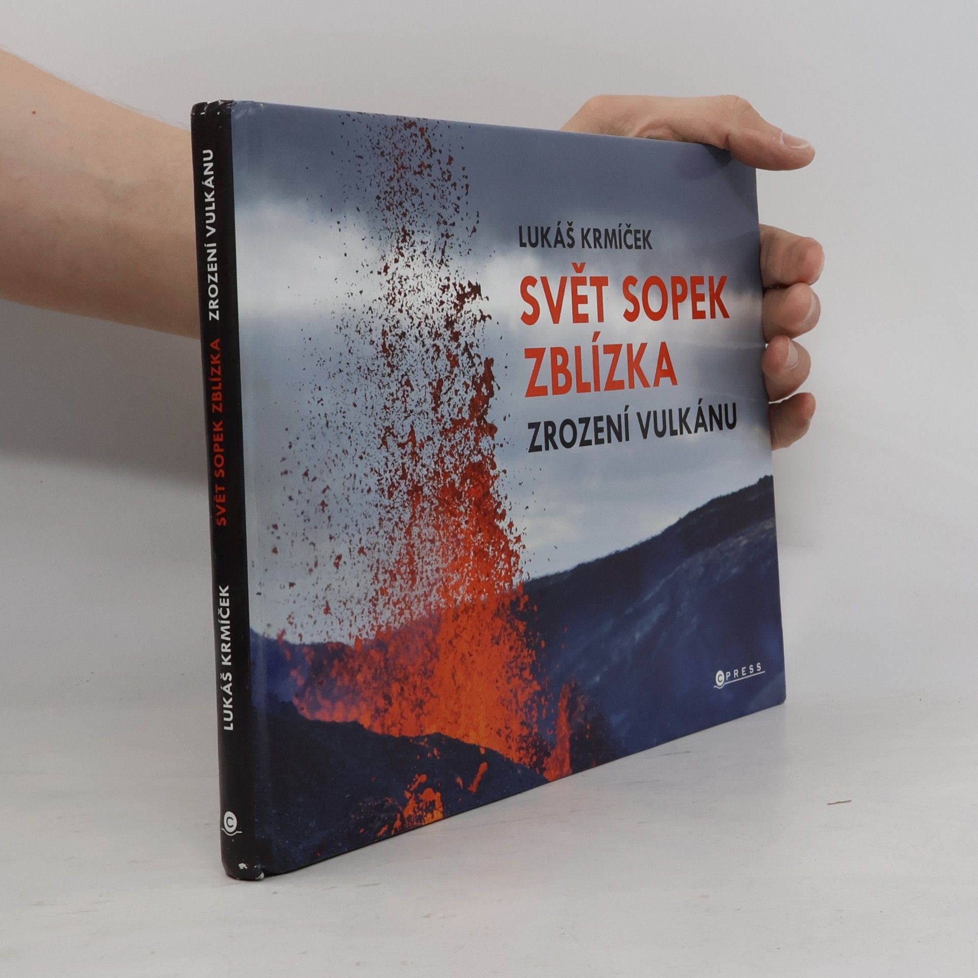 Lukáš Krmíček Svět sopek zblízka: Zrození vulkánu