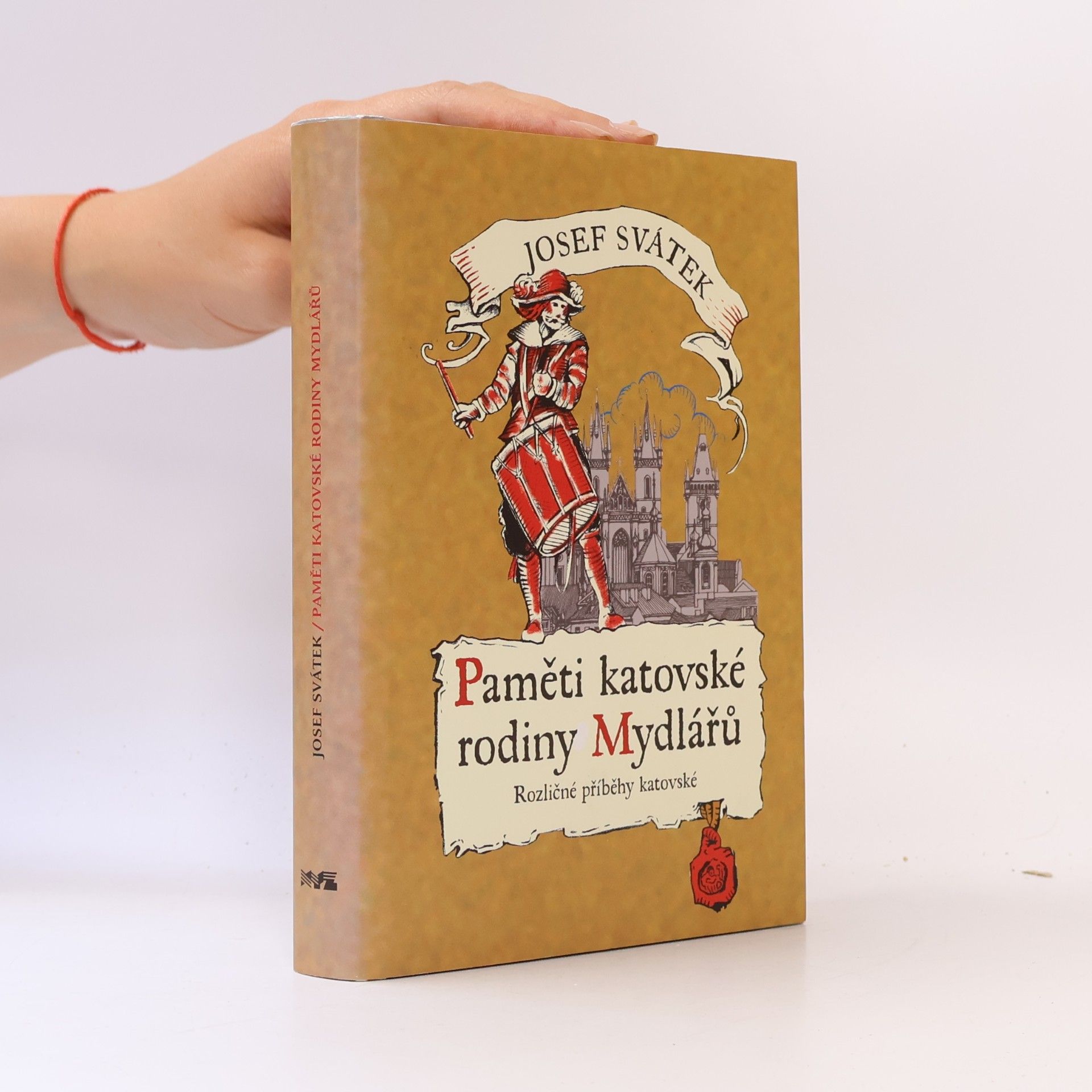 Josef Svátek Paměti katovské rodiny Mydlářů : rozličné příběhy katovské II.