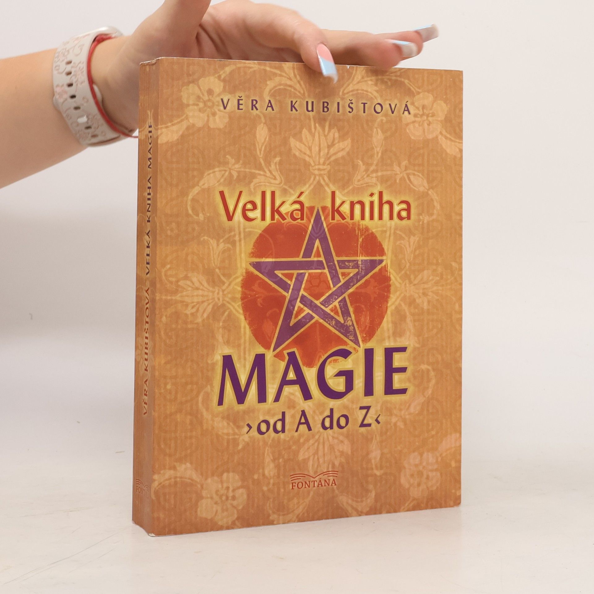 Věra Kubištová Velká kniha magie od A do Z
