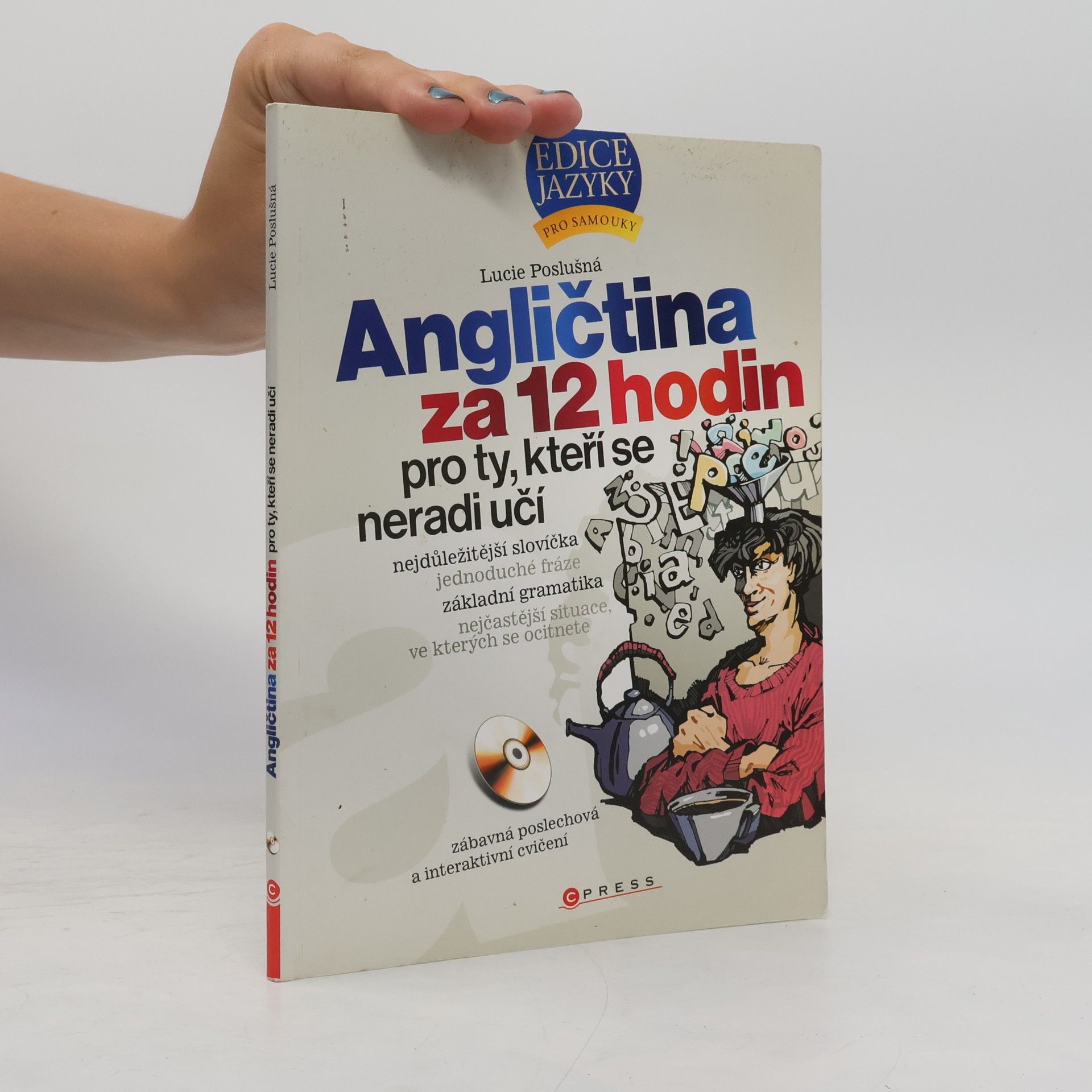 Lucie Poslušná Angličtina za 12 hodin. Pro ty, kteří se nechtějí učit