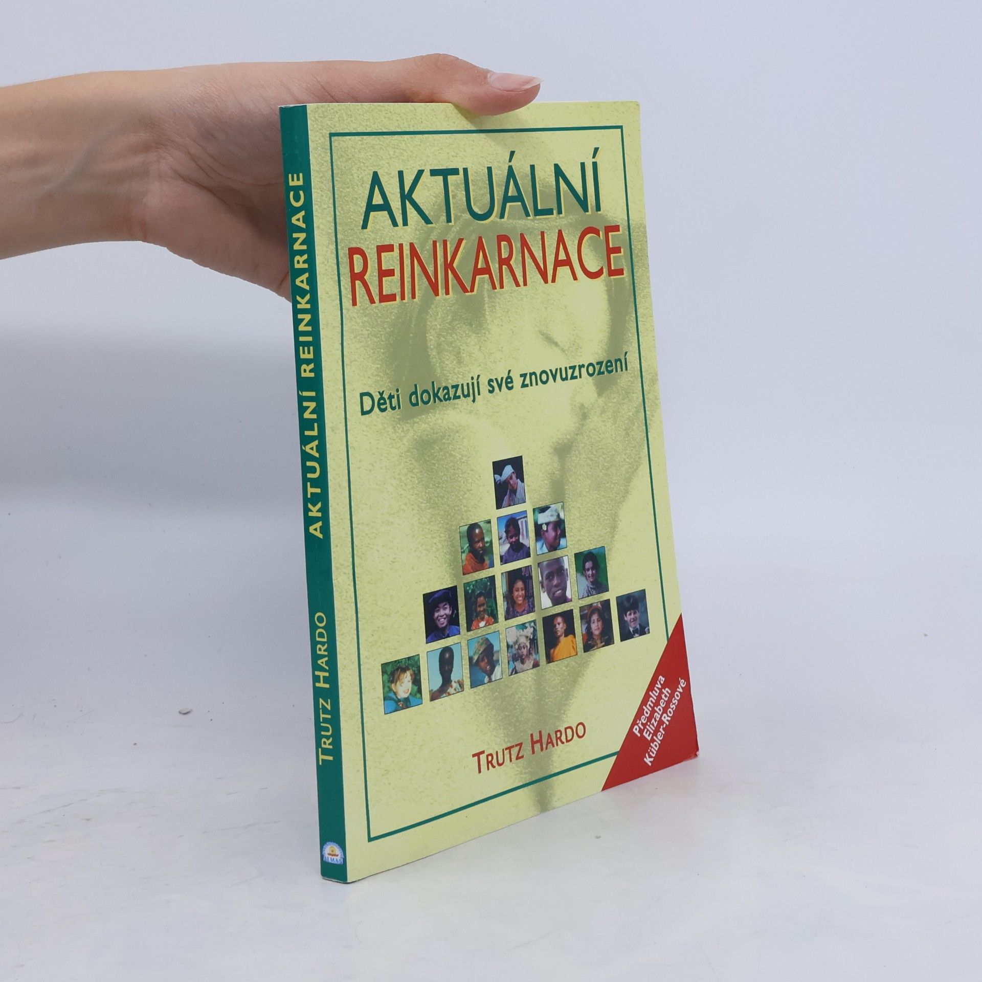 Trutz Hardo Aktuální reinkarnace. Děti dokazují své znovuzrození