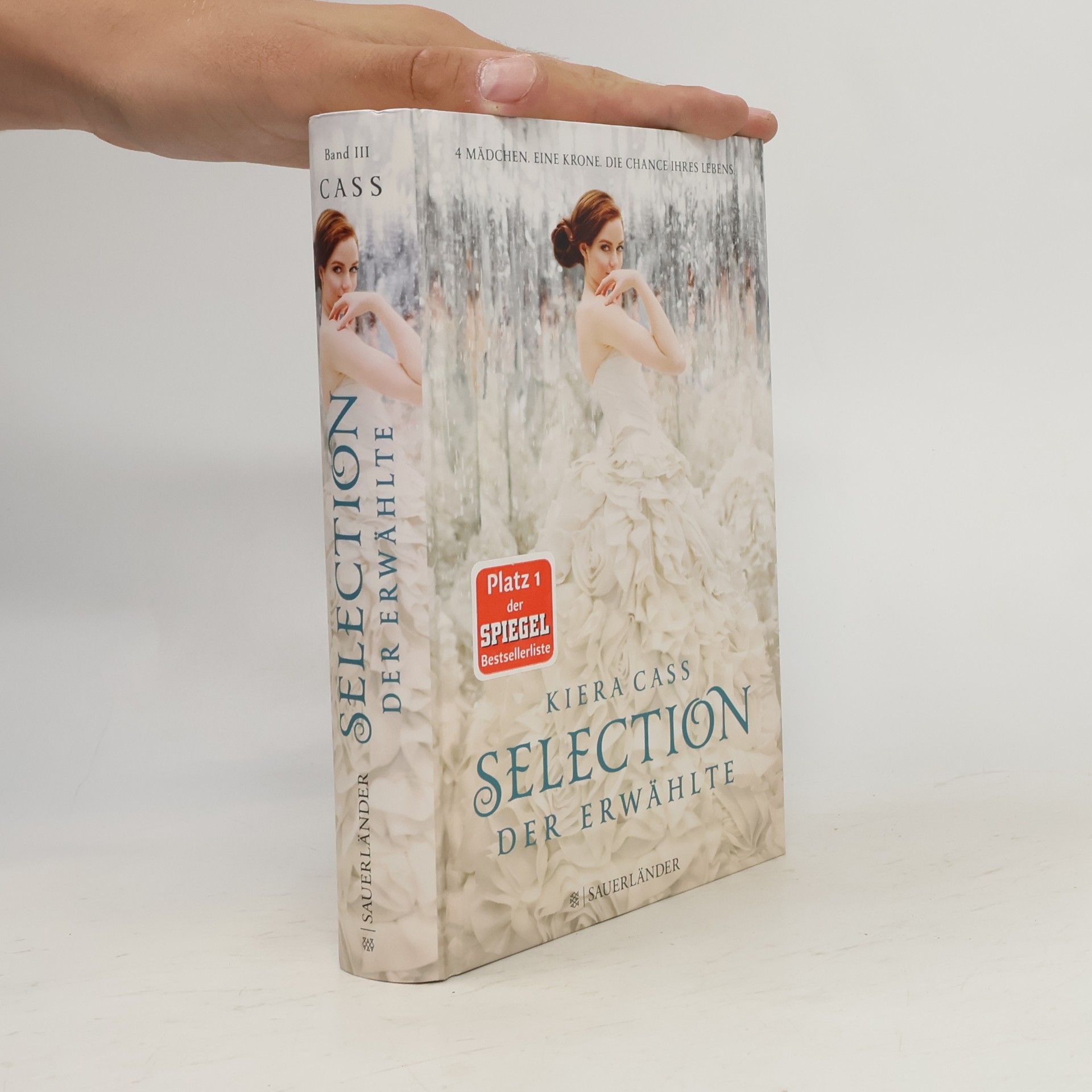 Kiera Cass Selection. Der Erwählte