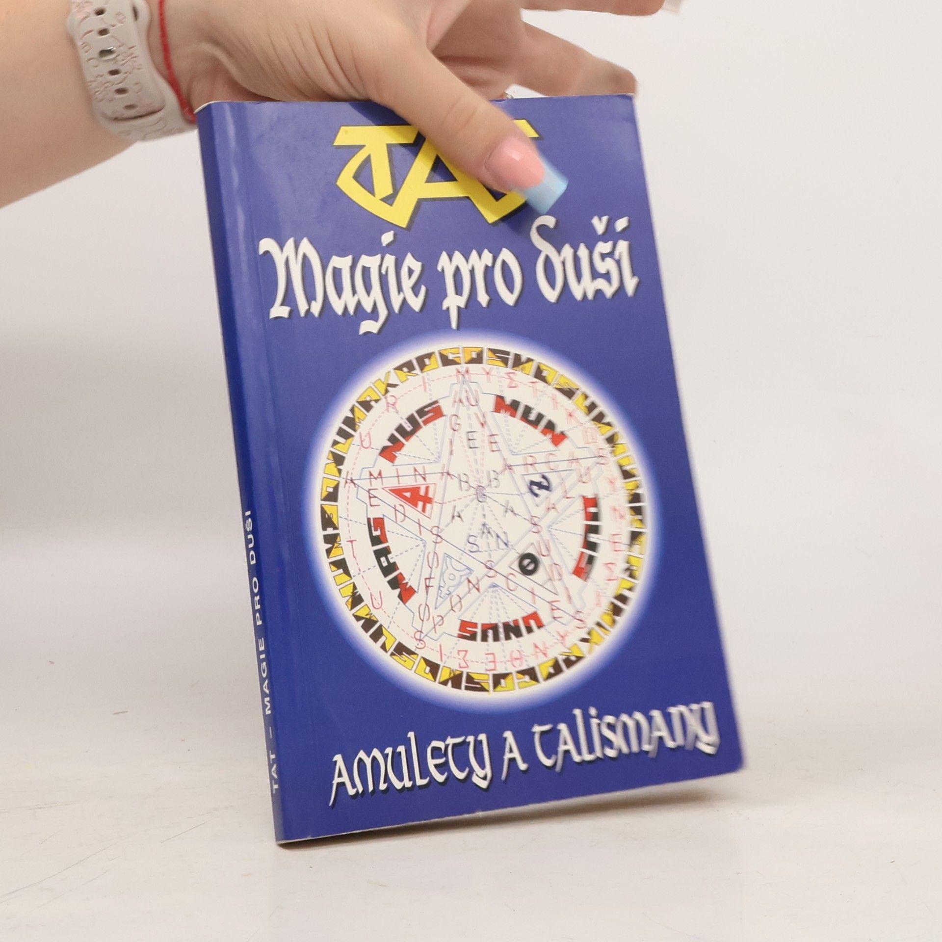Collectif d'auteurs TAT - magie pro duši - amulety a talismany