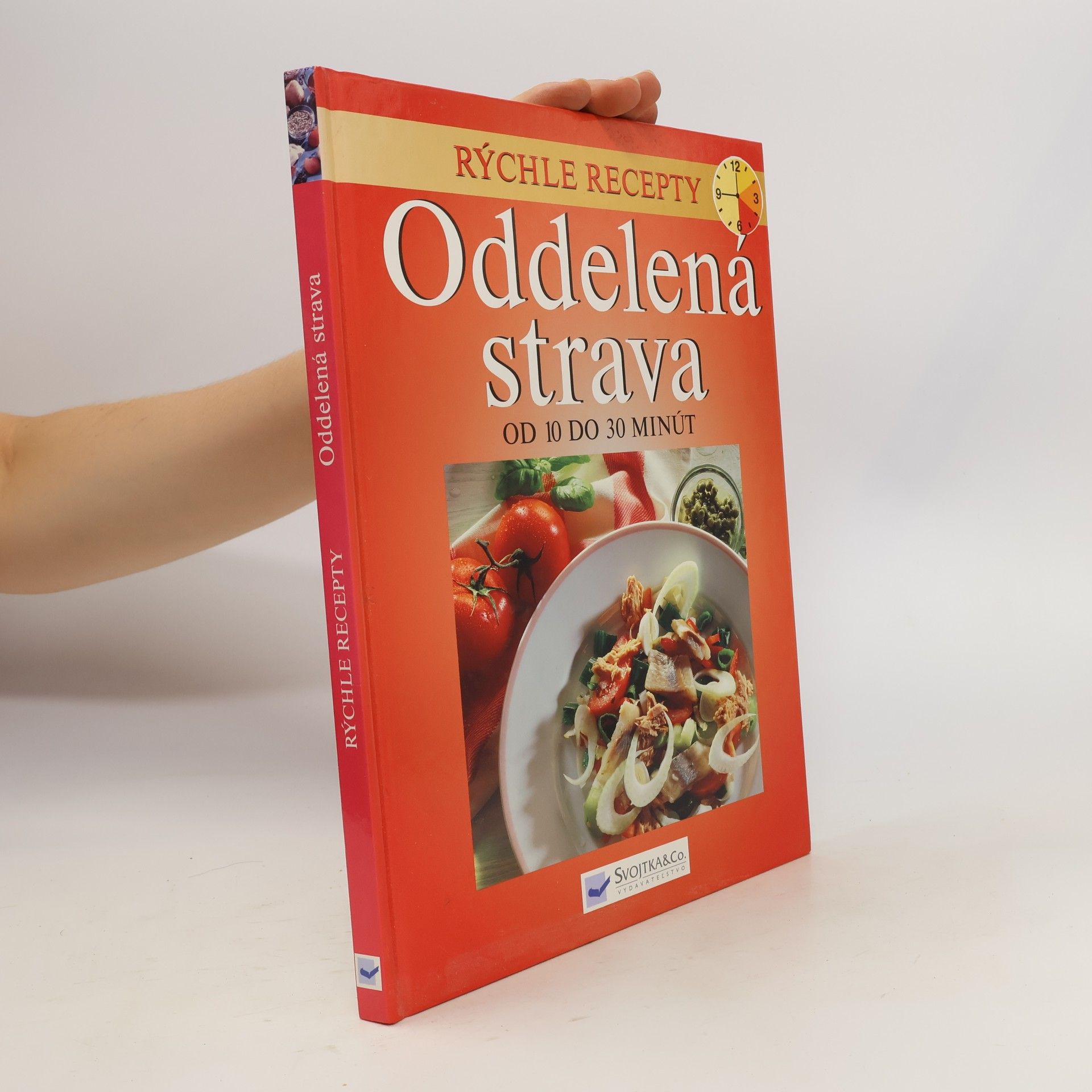 Kolektív autorov Rýchle recepty: Oddelená strava (od 10 do 30 minút)