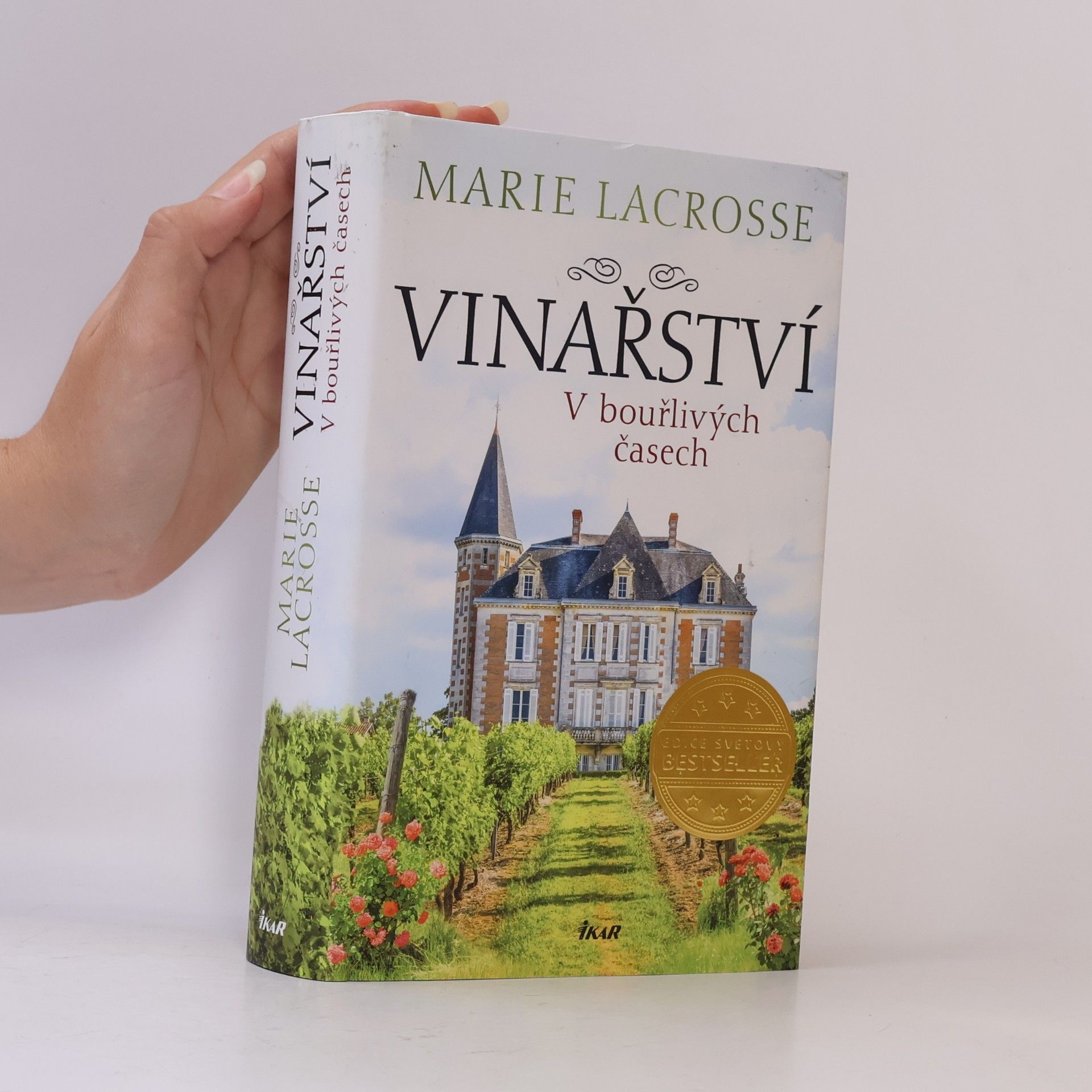 Marie Lacrosse Vinařství. V bouřlivých časech