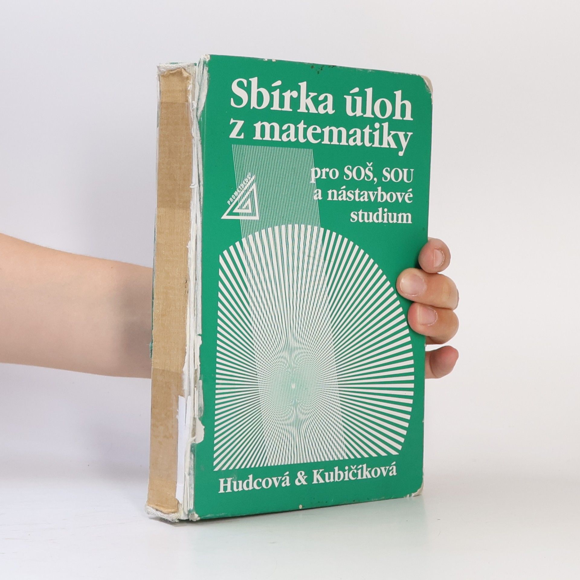 Milada Hudcová Sbírka úloh z matematiky pro SOŠ, SOU a nástavbové studium