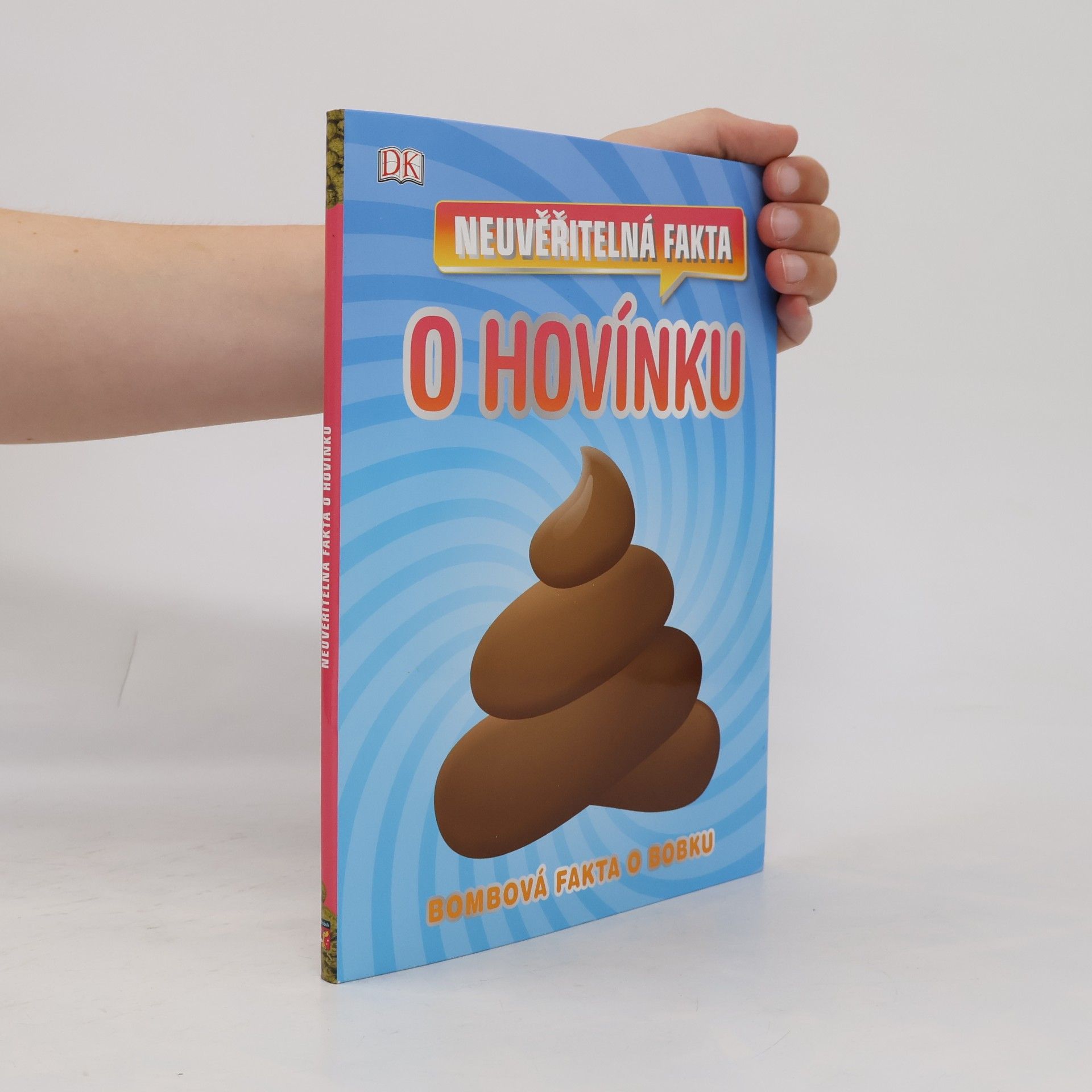 Kolektiv autorů Neuvěřitelná fakta o hovínku