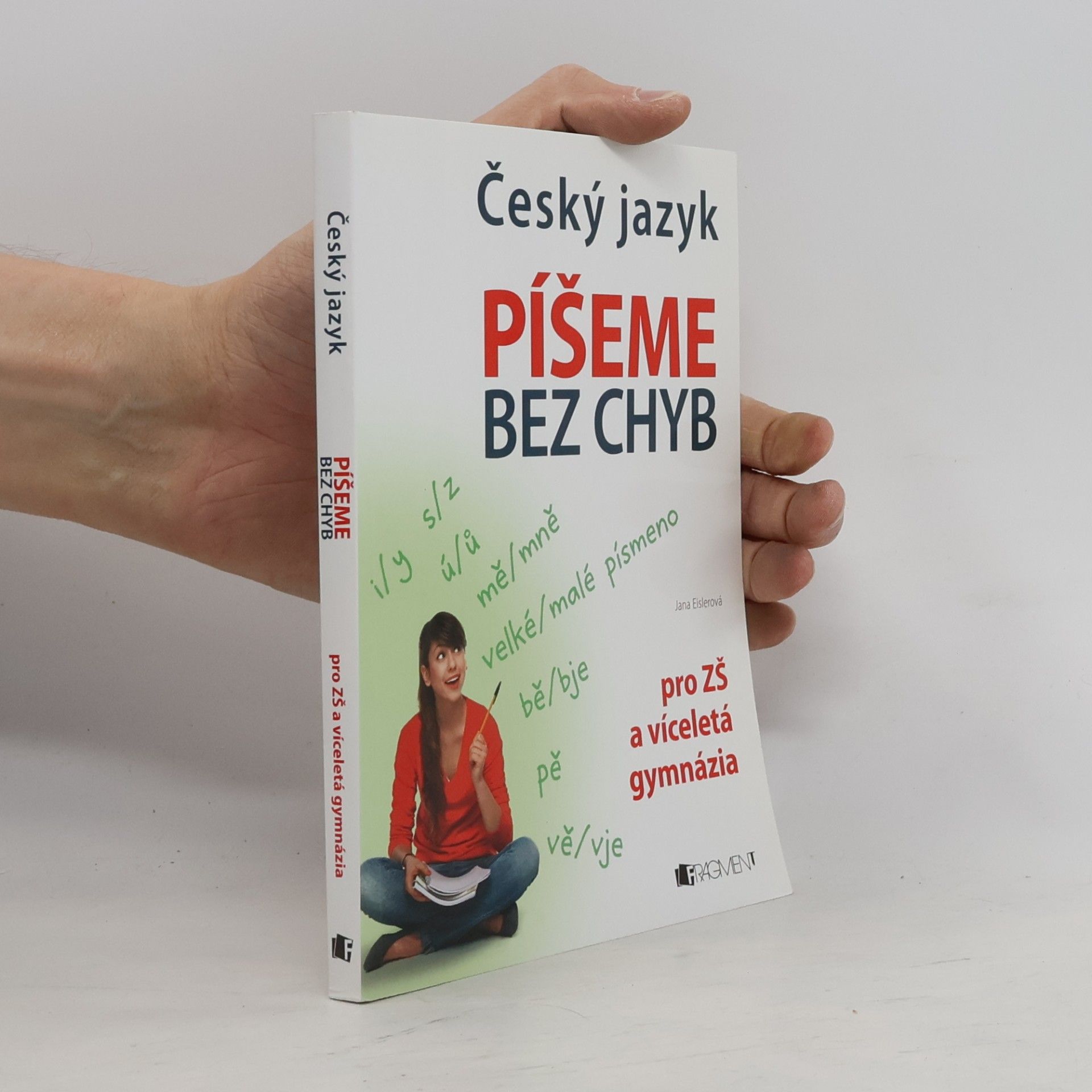 Jana Eislerová Český jazyk. Píšeme bez chyb