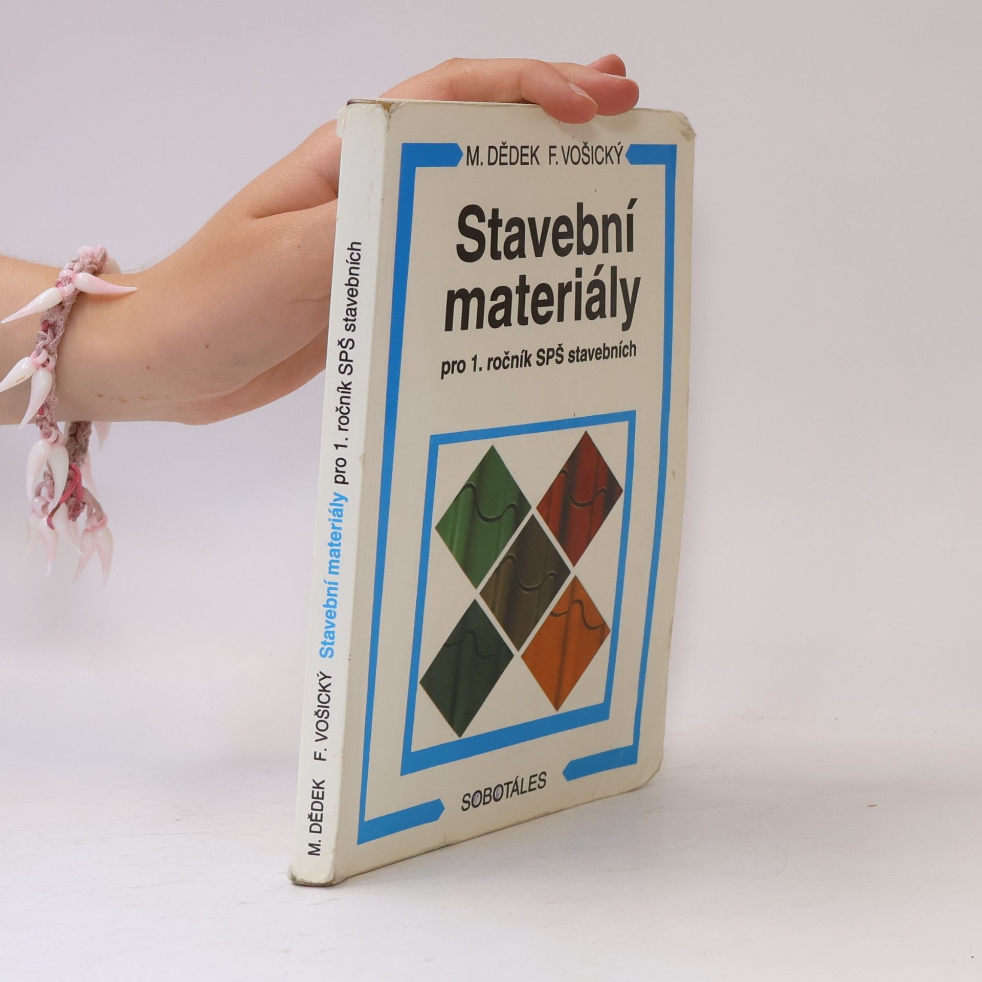 Miloň Dědek Stavební materiály : pro 1. ročník SPŠ stavebních