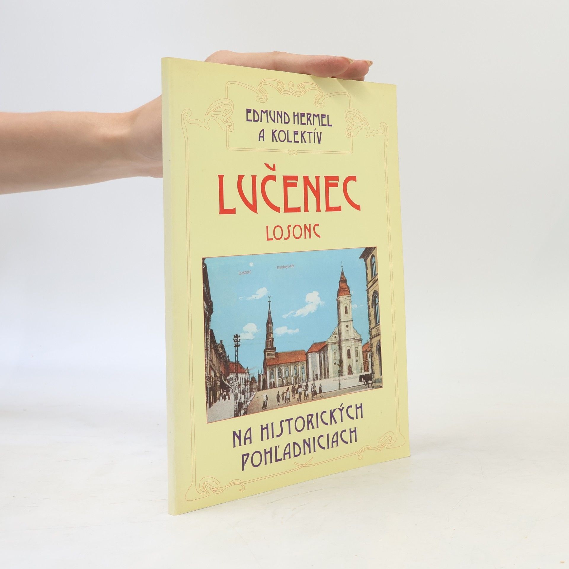 Edmund Hermel Lučenec-Losonc na historických pohl̓adniciach