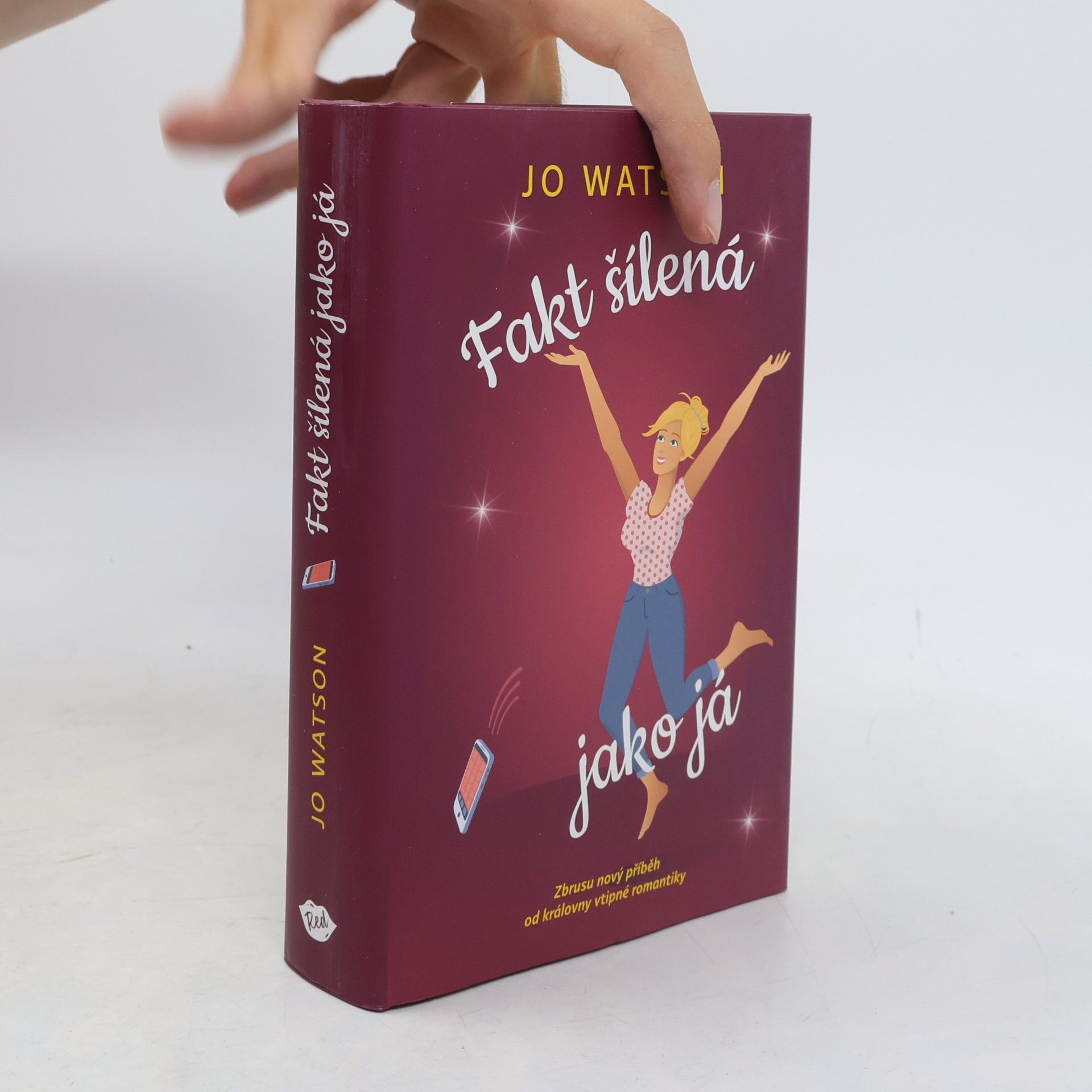 Jo Watson Fakt šílená jako já