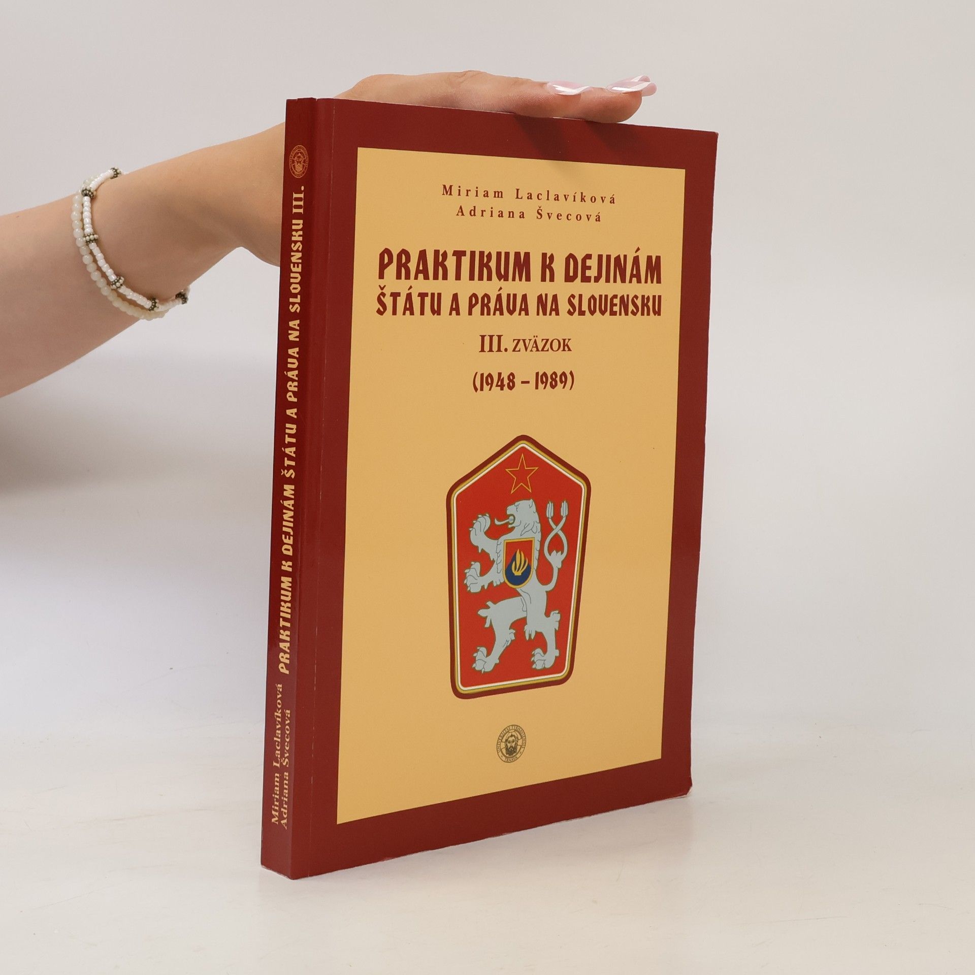 Praktikum k dejinám štátu a práva na Slovensku. III. zväzok, (1948-1989)