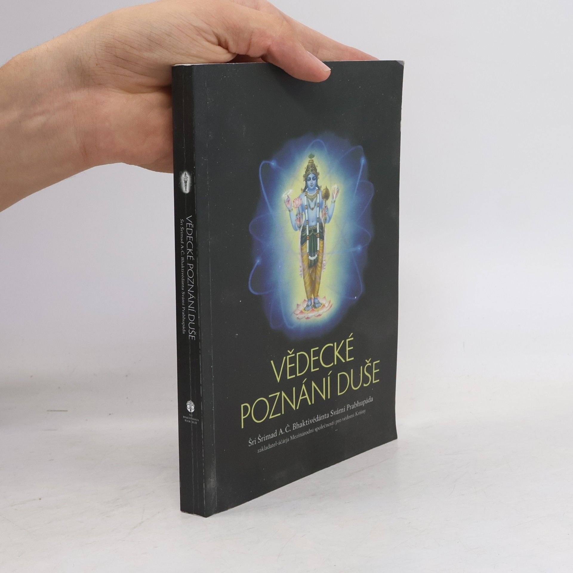 A. C. Bhaktivedanta Swami Prabhupada Vědecké poznání duše