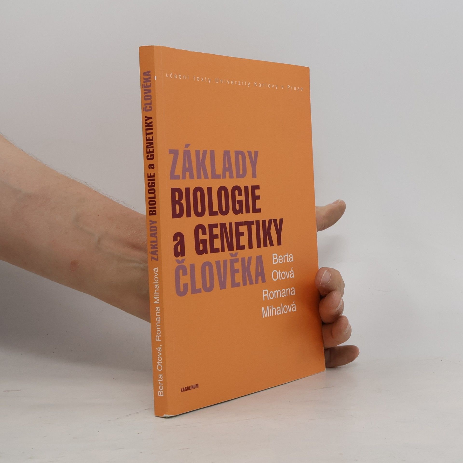 Romana Mihalová Základy biologie a genetiky člověka