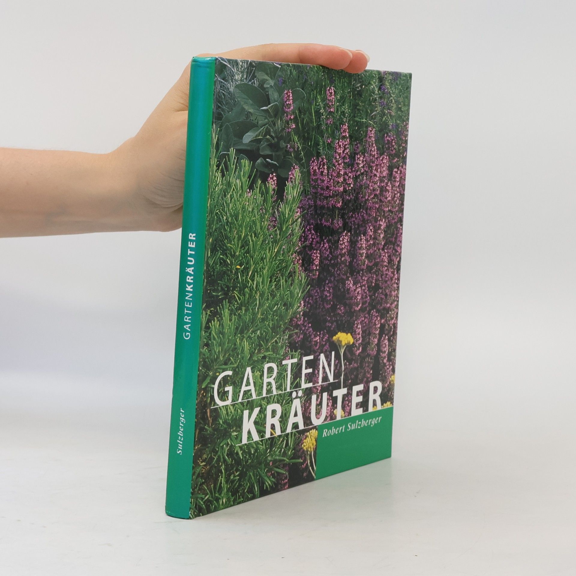 Robert Sulzberger Gartenkräuter