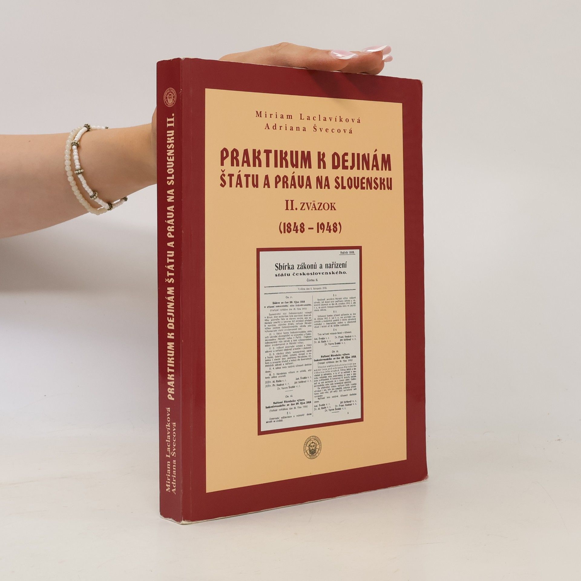 Praktikum k dejinám štátu a práva na Slovensku. II. zväzok (1848-1948)