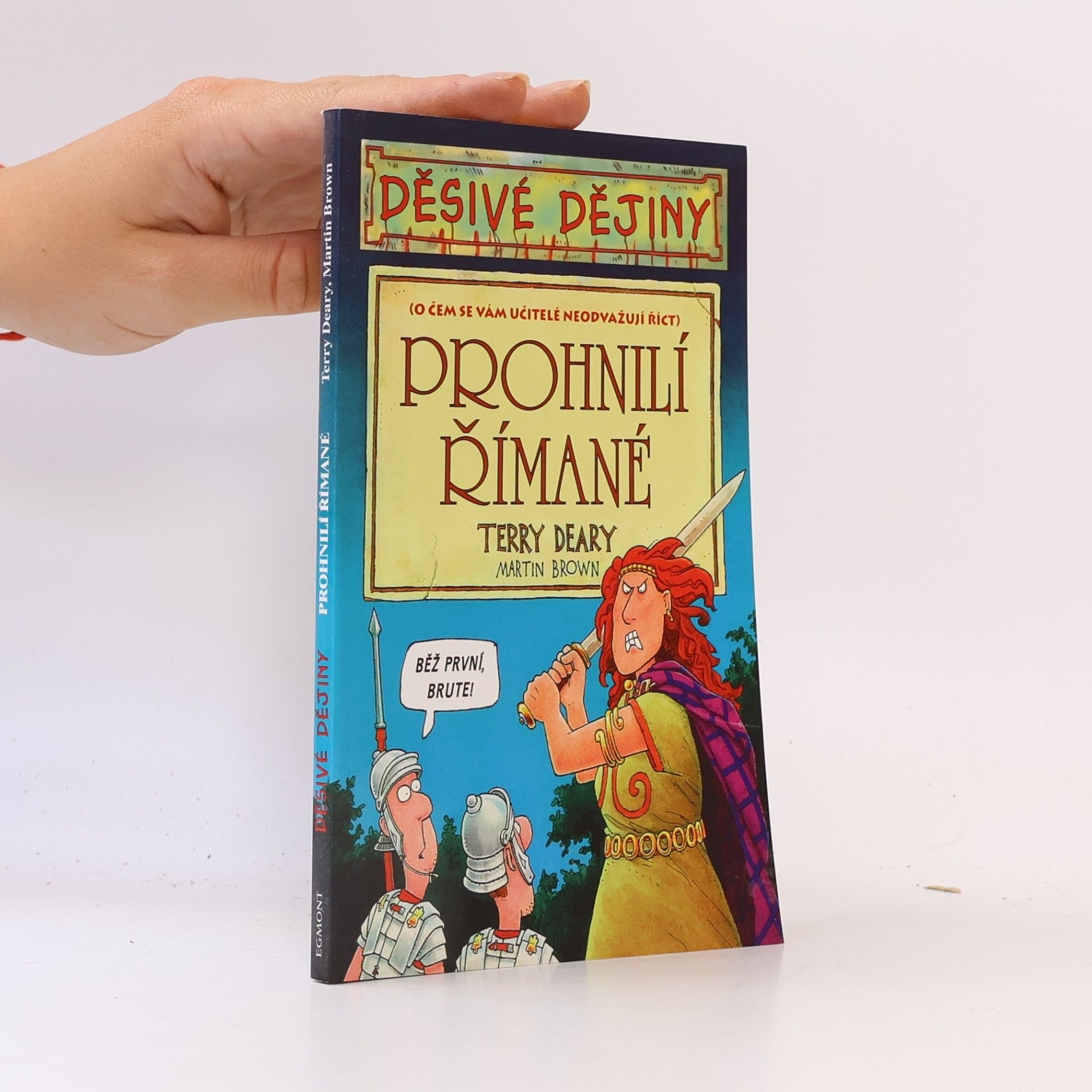 Terry Deary Prohnilí Římané