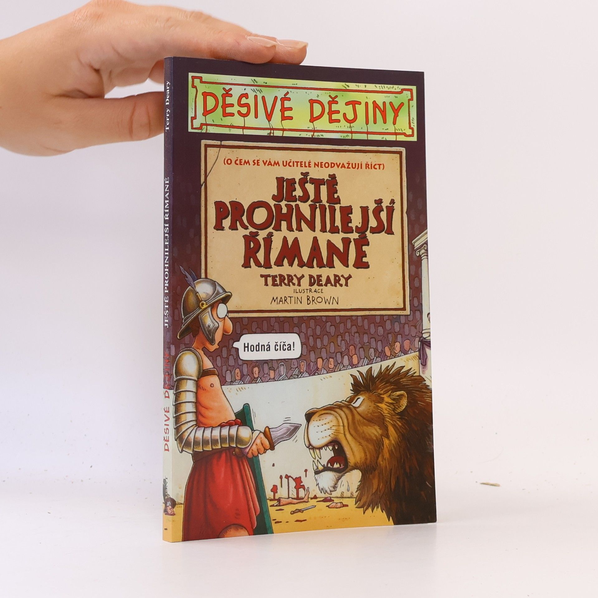 Martin Brown Ještě prohnilejší Římané (Děsivé dějiny)