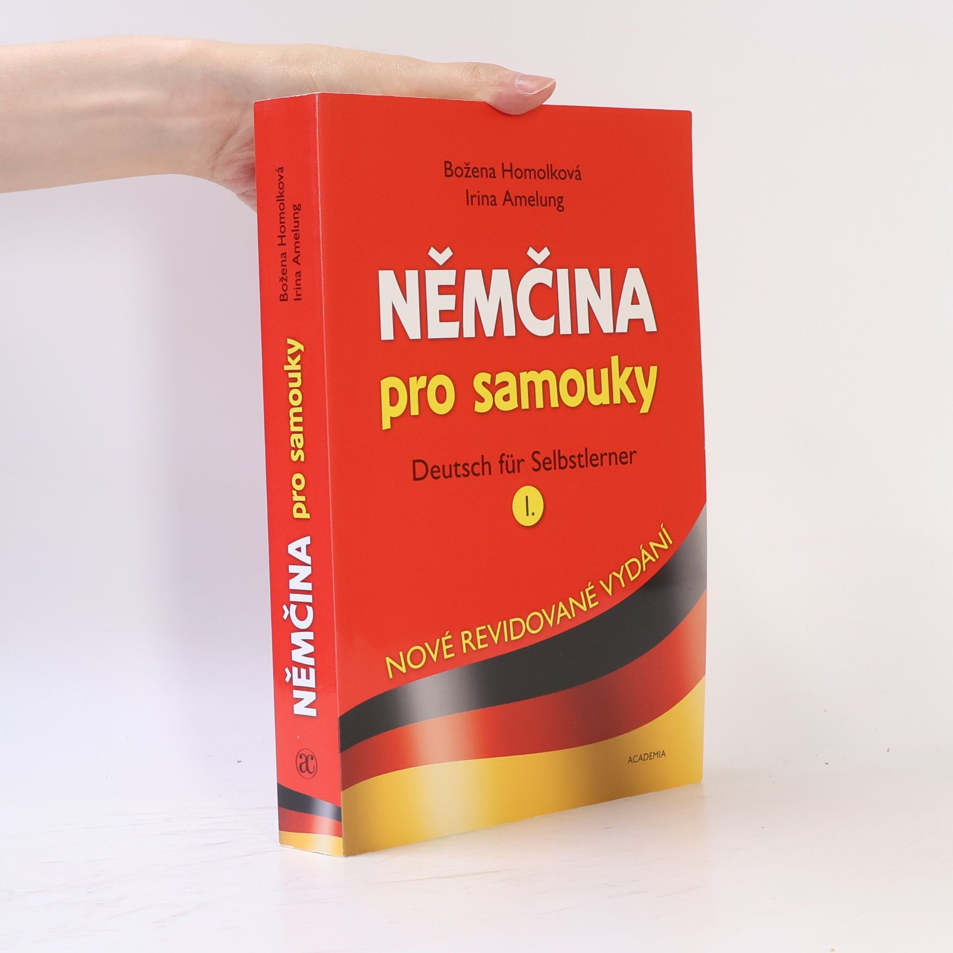 Božena Homolková Němčina pro samouky = Deutsch für Selbstlerner I.
