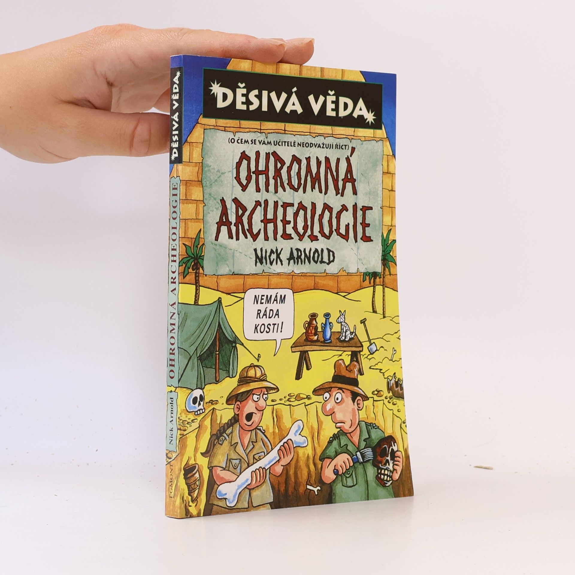 Nick Arnold Ohromná archeologie