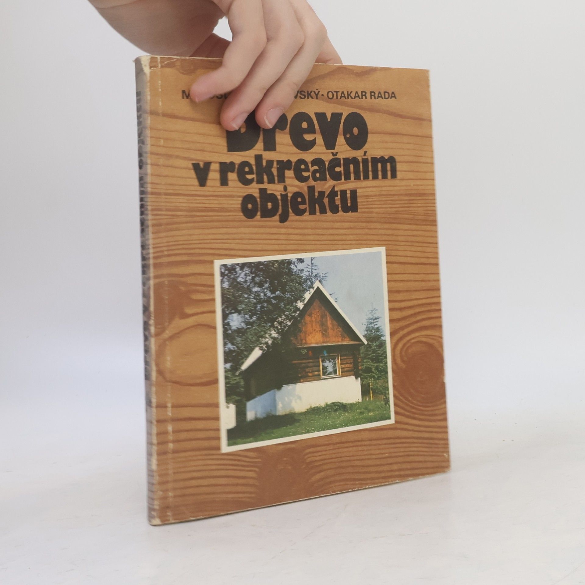 Otakar Rada Dřevo v rekreačním objektu