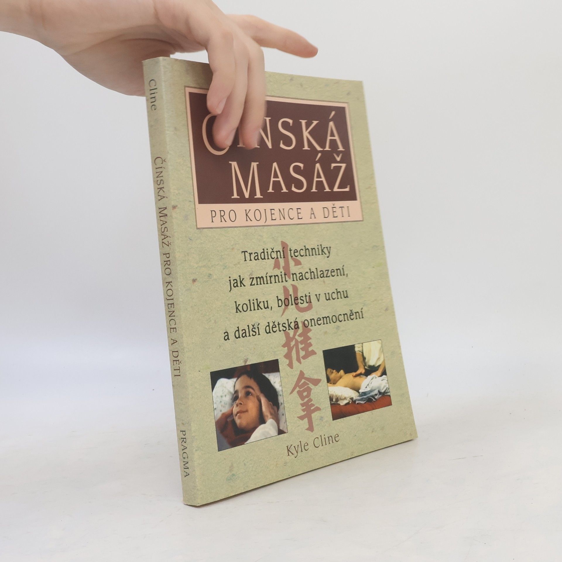 Kyle Cline Čínská masáž pro kojence a děti