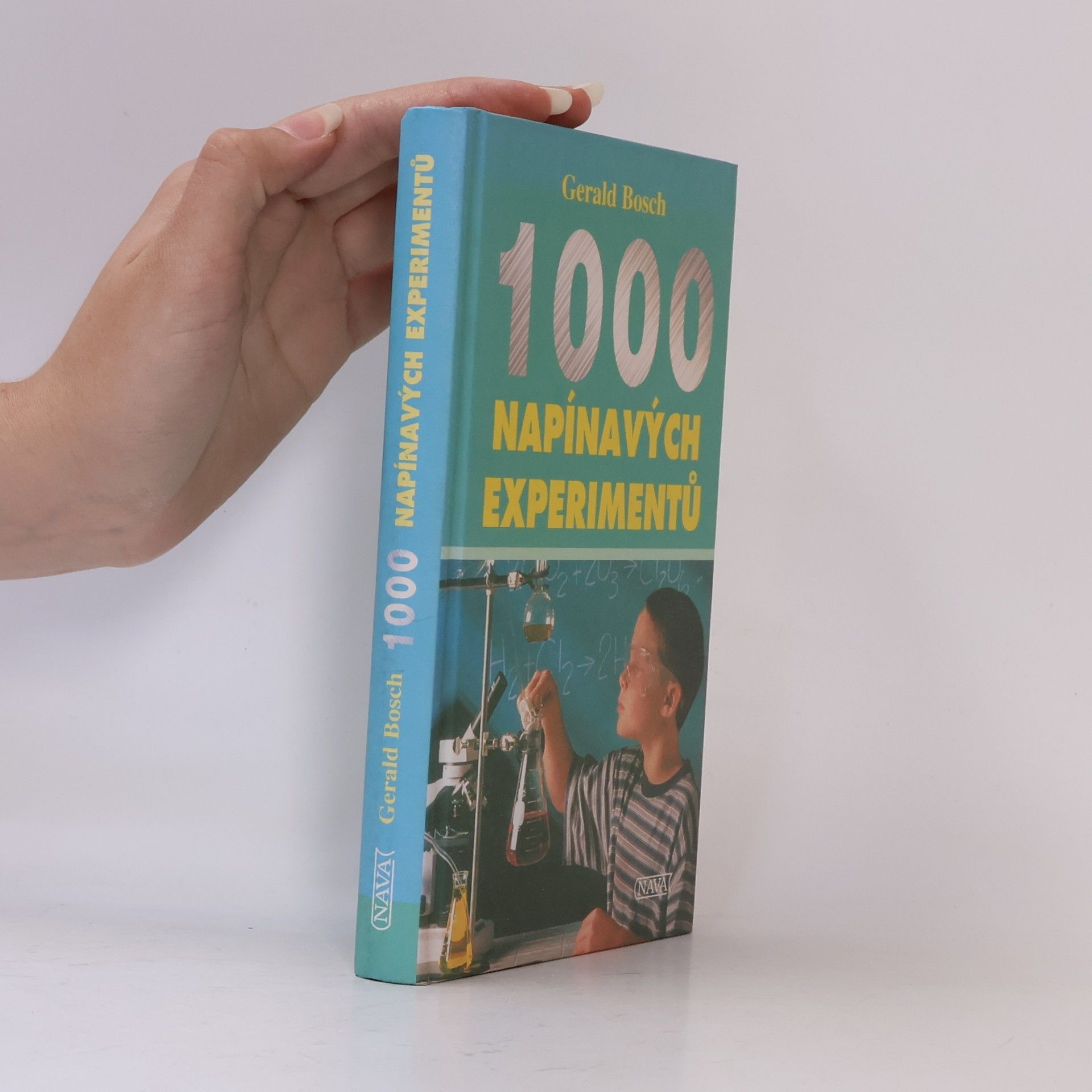 Gerald Bosch 1000 napínavých experimentů