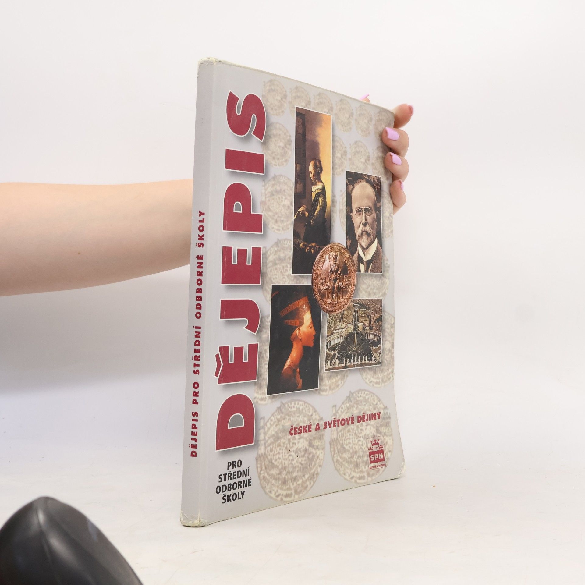 Various authors Dějepis pro střední odborné školy: České a světové dějiny