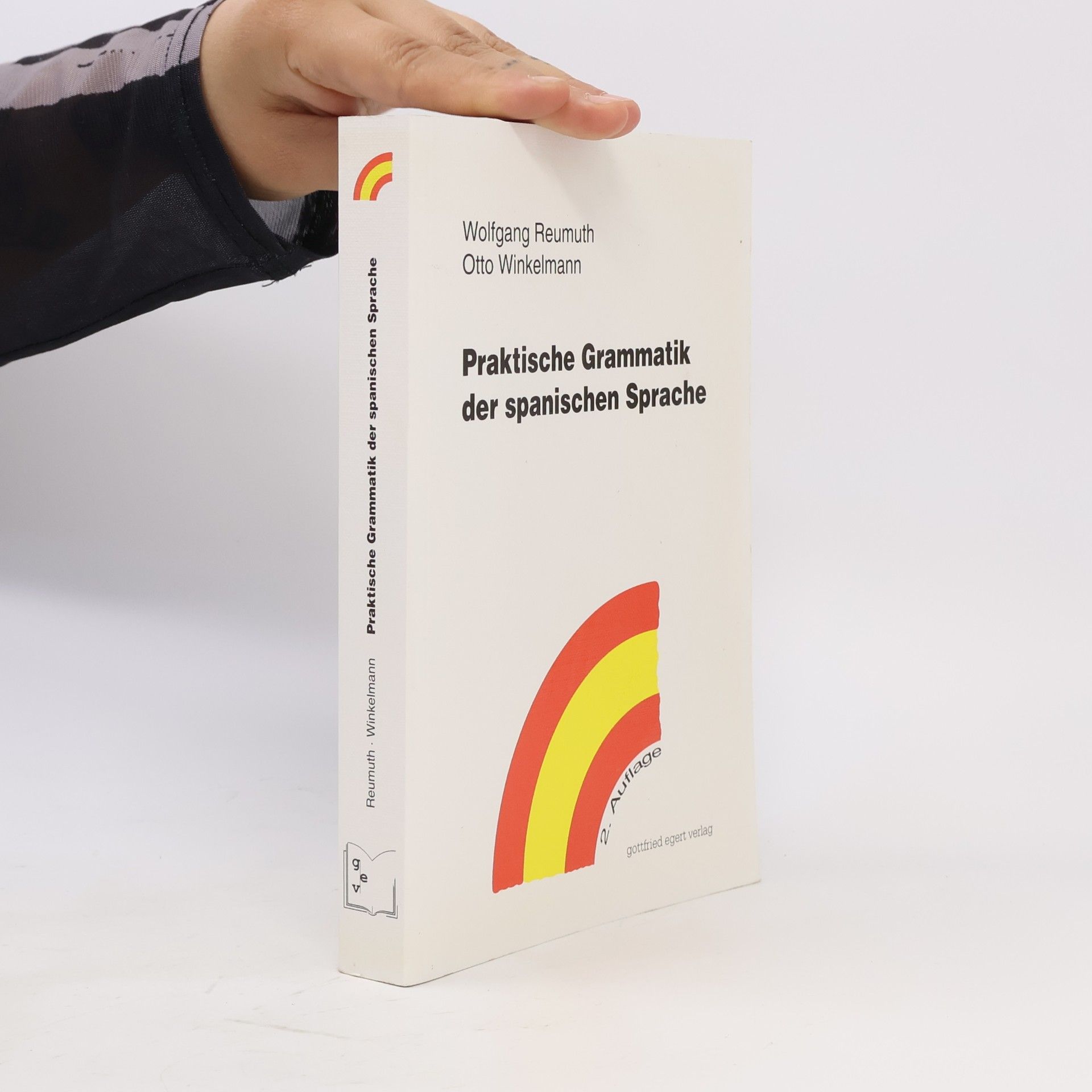 Wolfgang Reumuth Praktische Grammatik der spanischen Sprache
