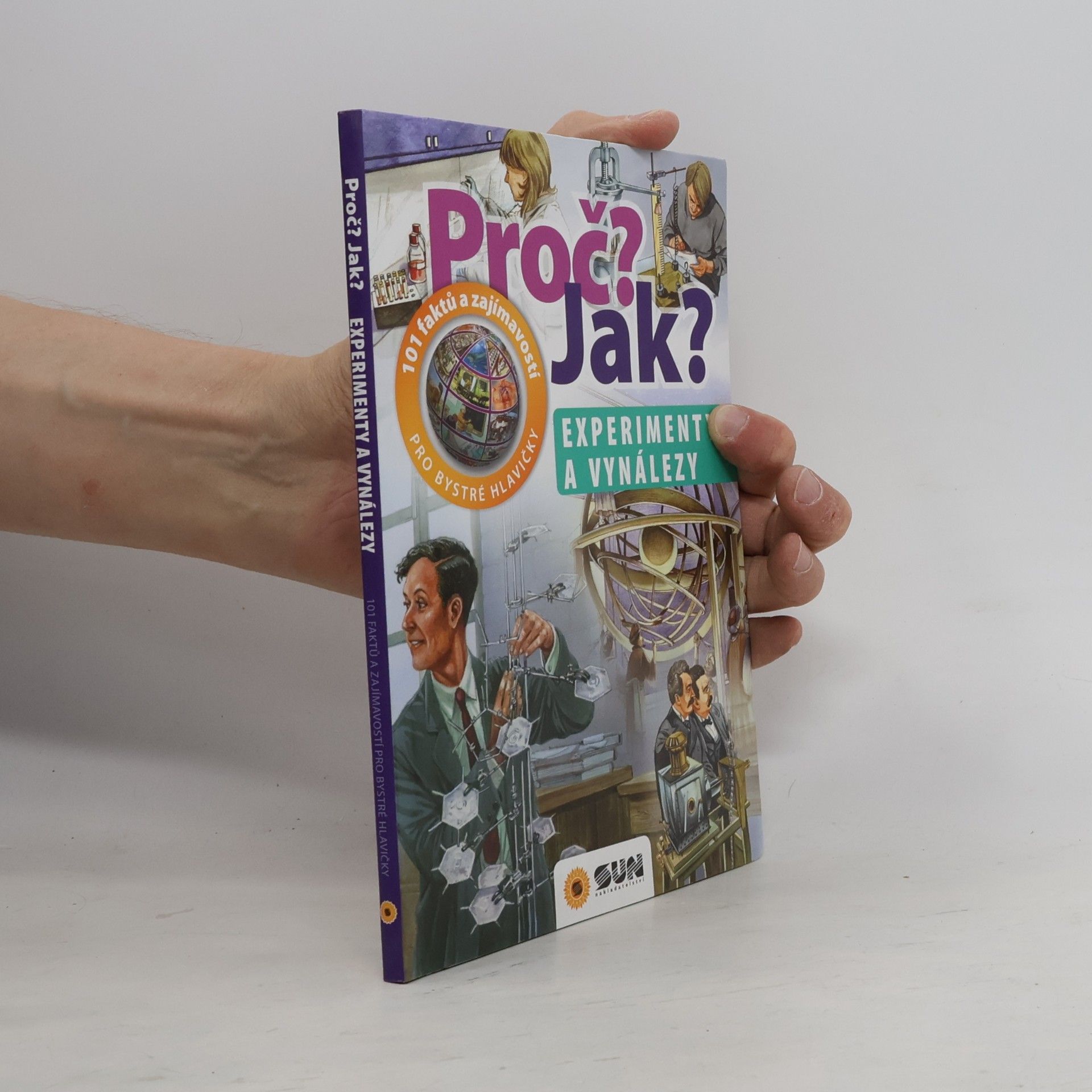 Various authors Proč? Jak? - Experimenty a vynálezy