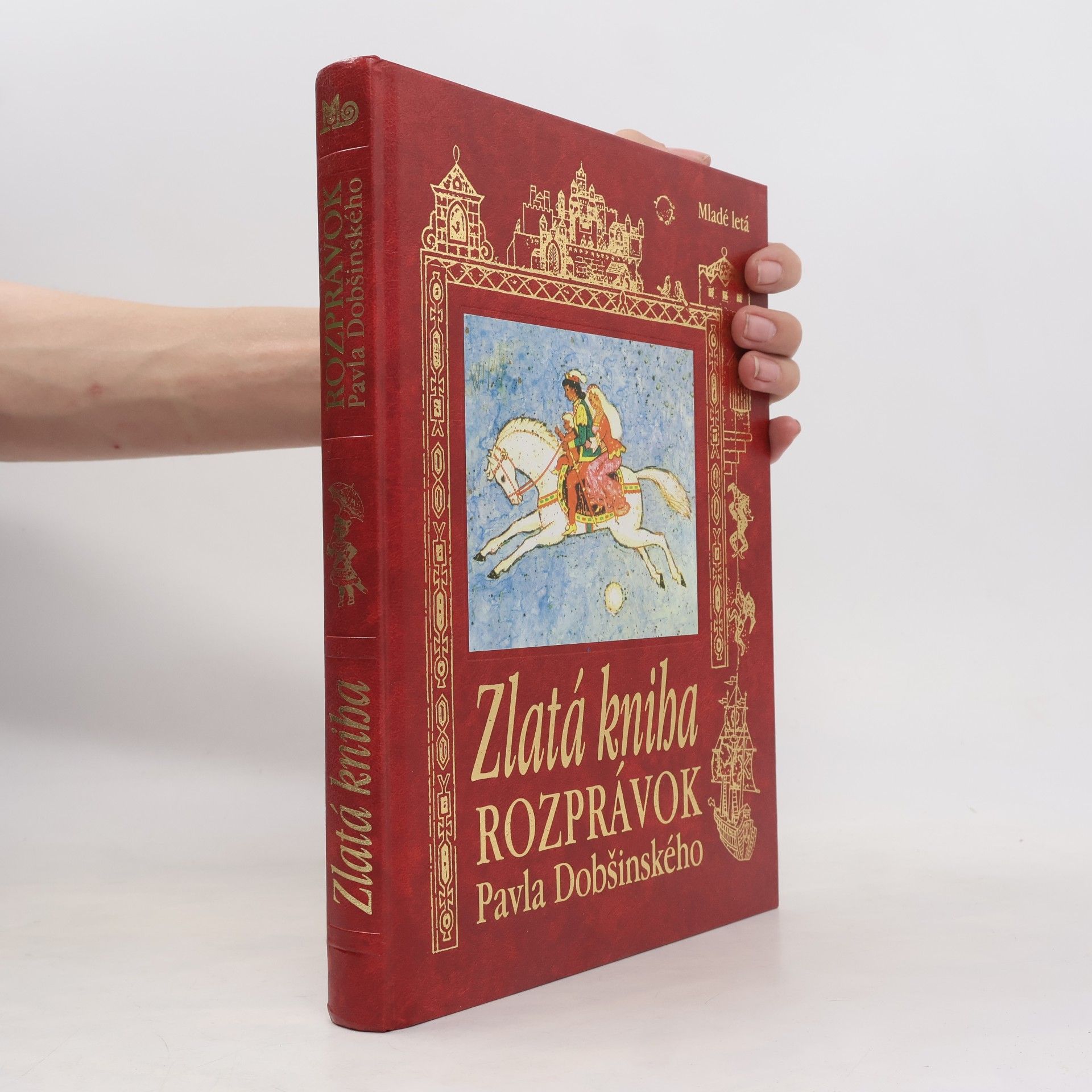 Pavol Dobšinský Zlatá kniha rozprávok Pavla Dobšinského