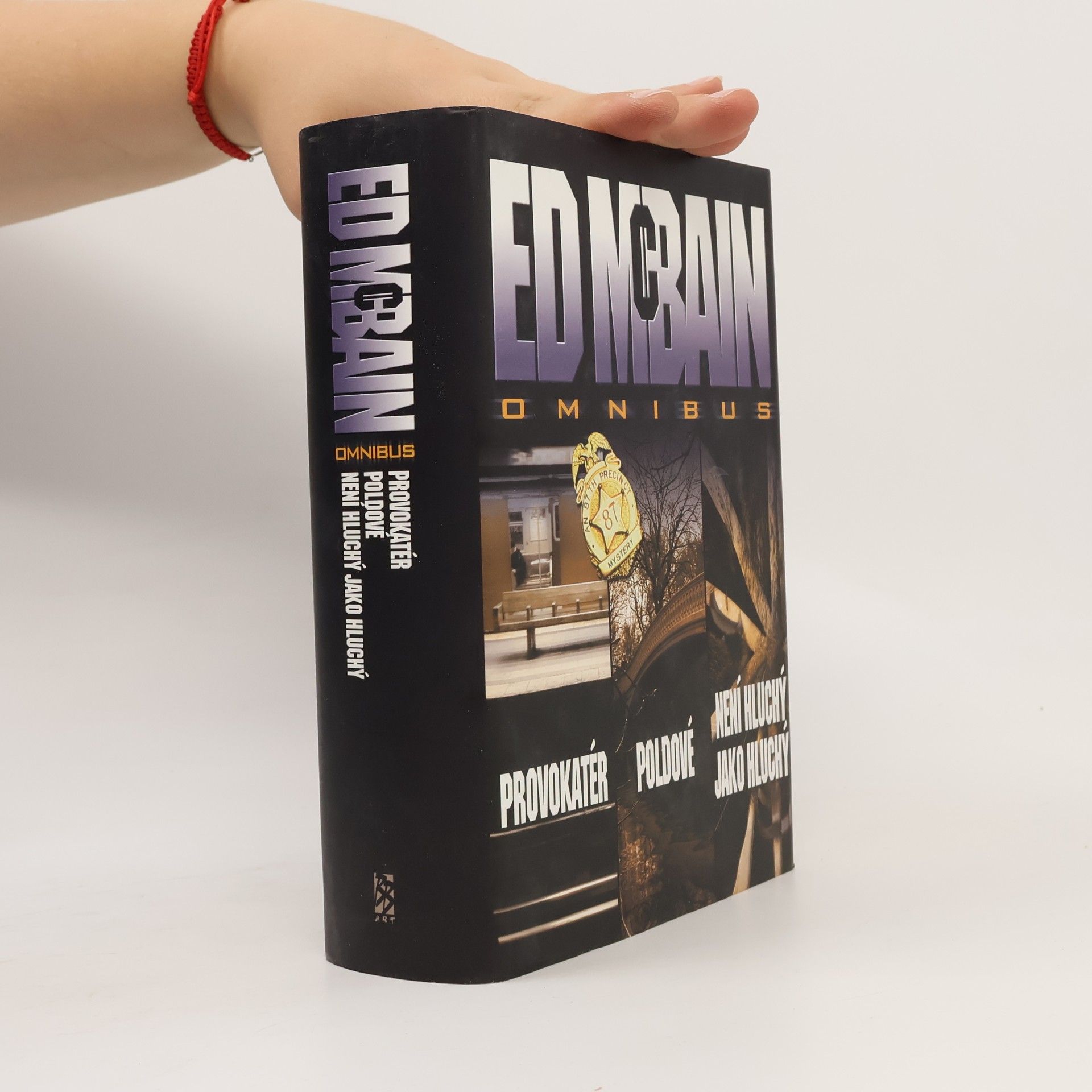 Ed McBain Provokatér. Poldové. Není hluchý jako hluchý.