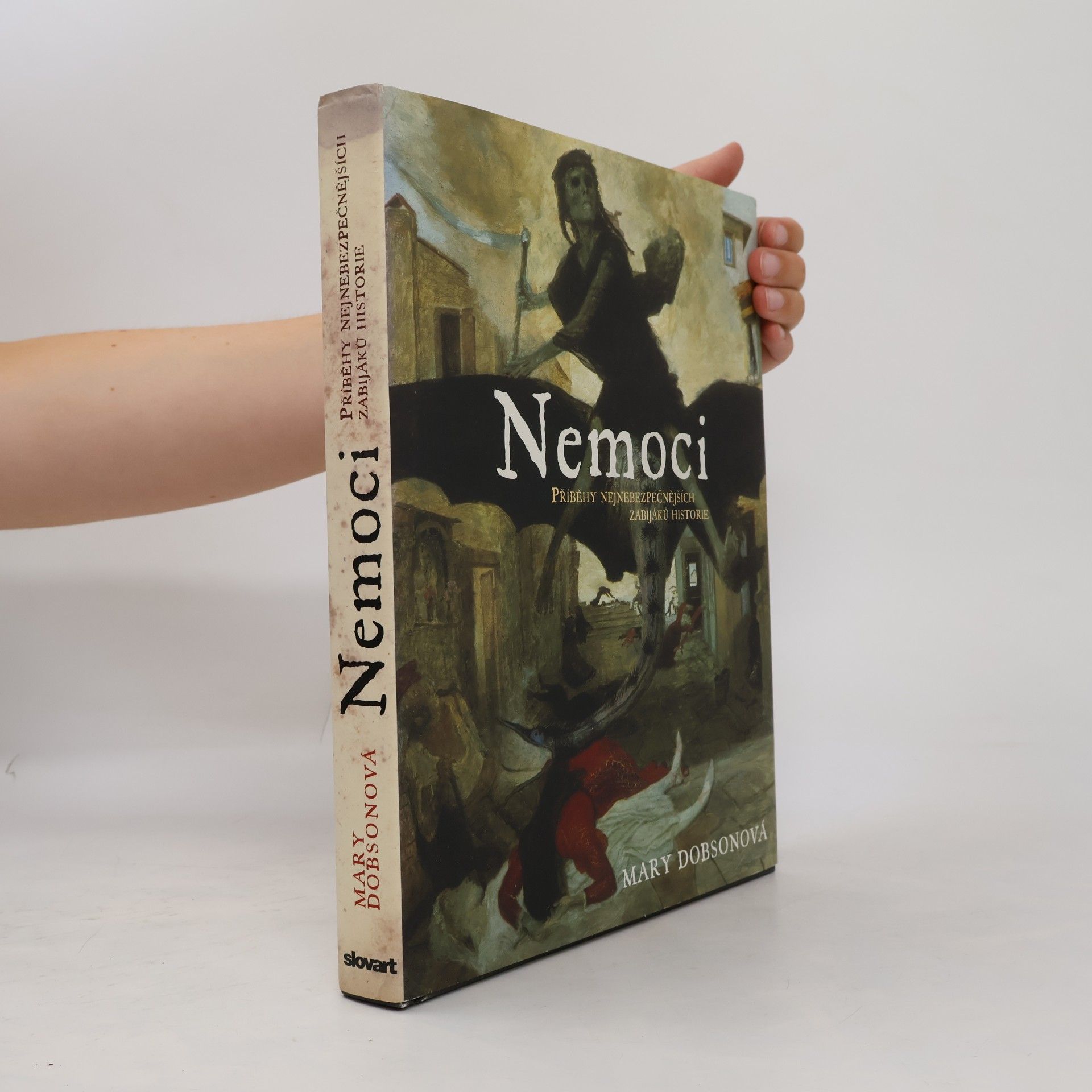 Mary J. Dobson Nemoci. Příběhy nejnebezpečnějších zabijáků historie
