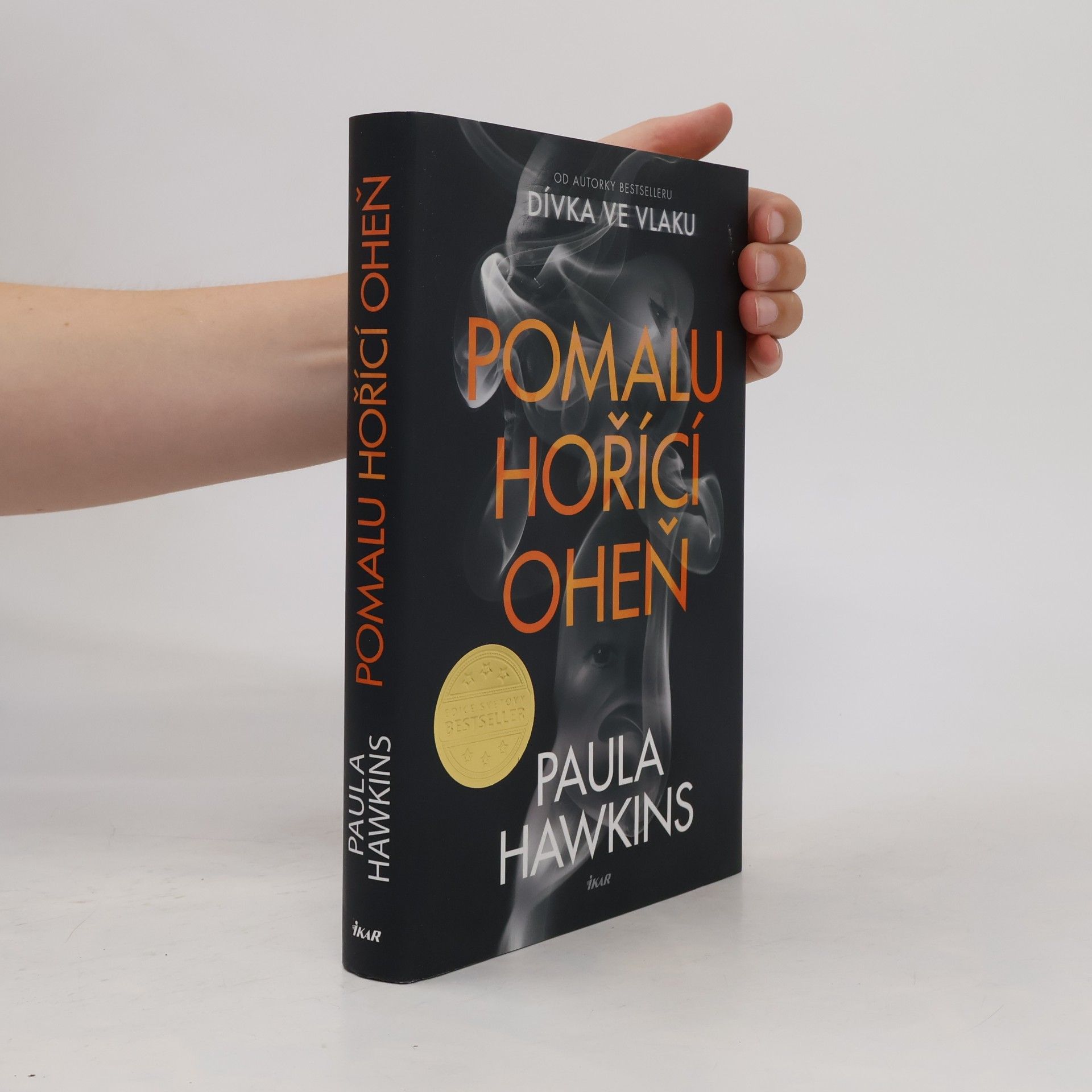 Paula Hawkins Pomalu hořící oheň