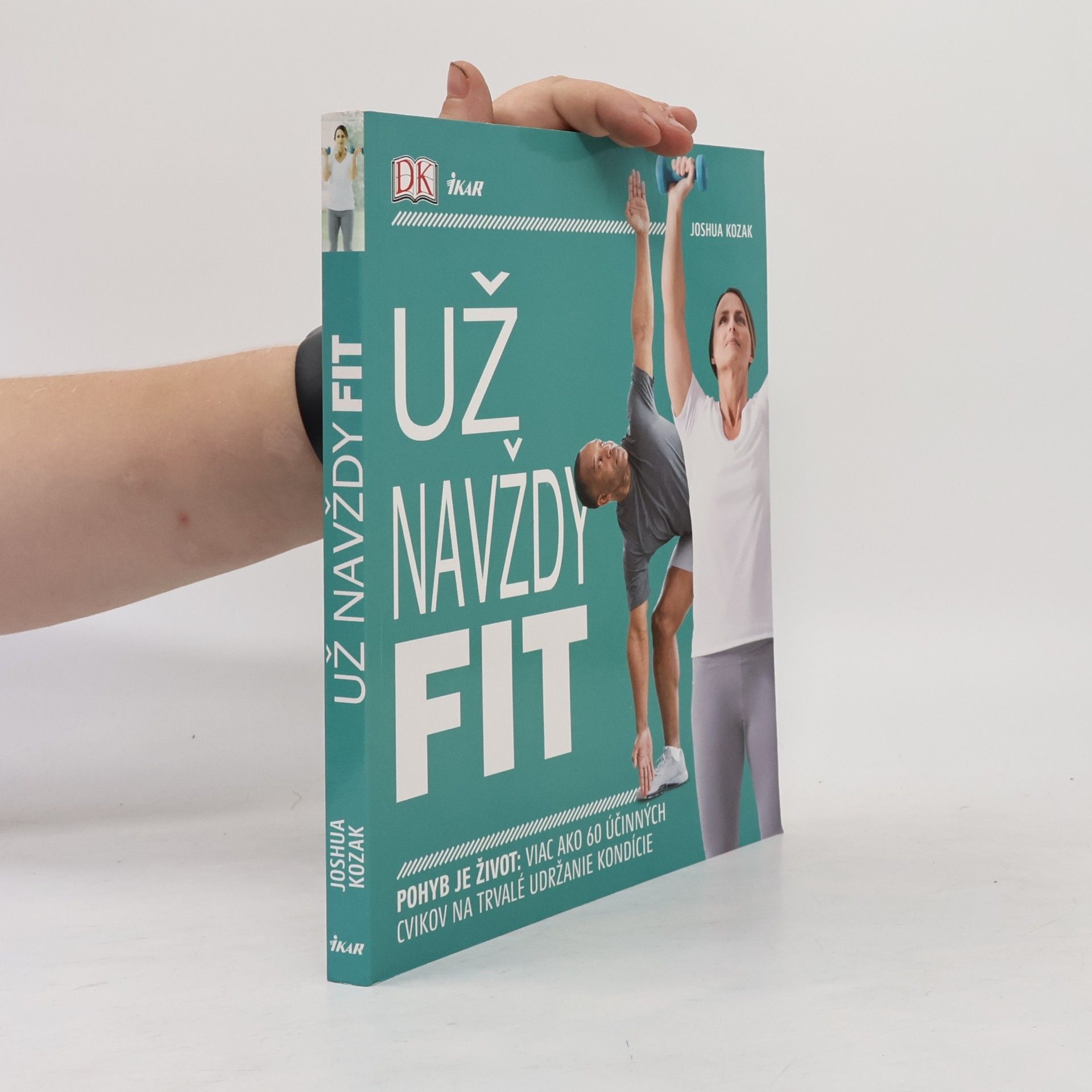Joshua Kozak Už navždy fit