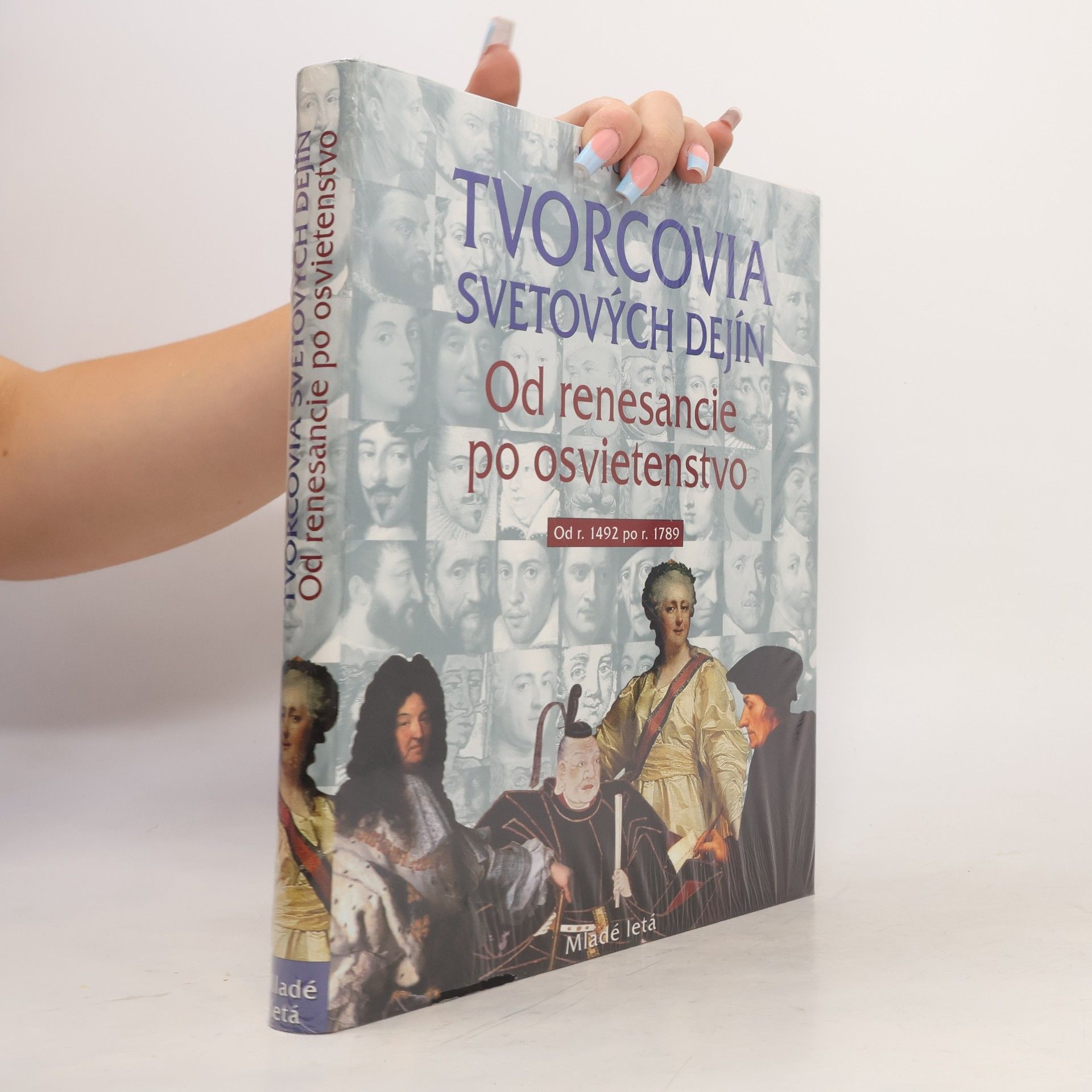 AA.VV. Tvorcovia svetových dejín : od renesancie po osvietenstvo