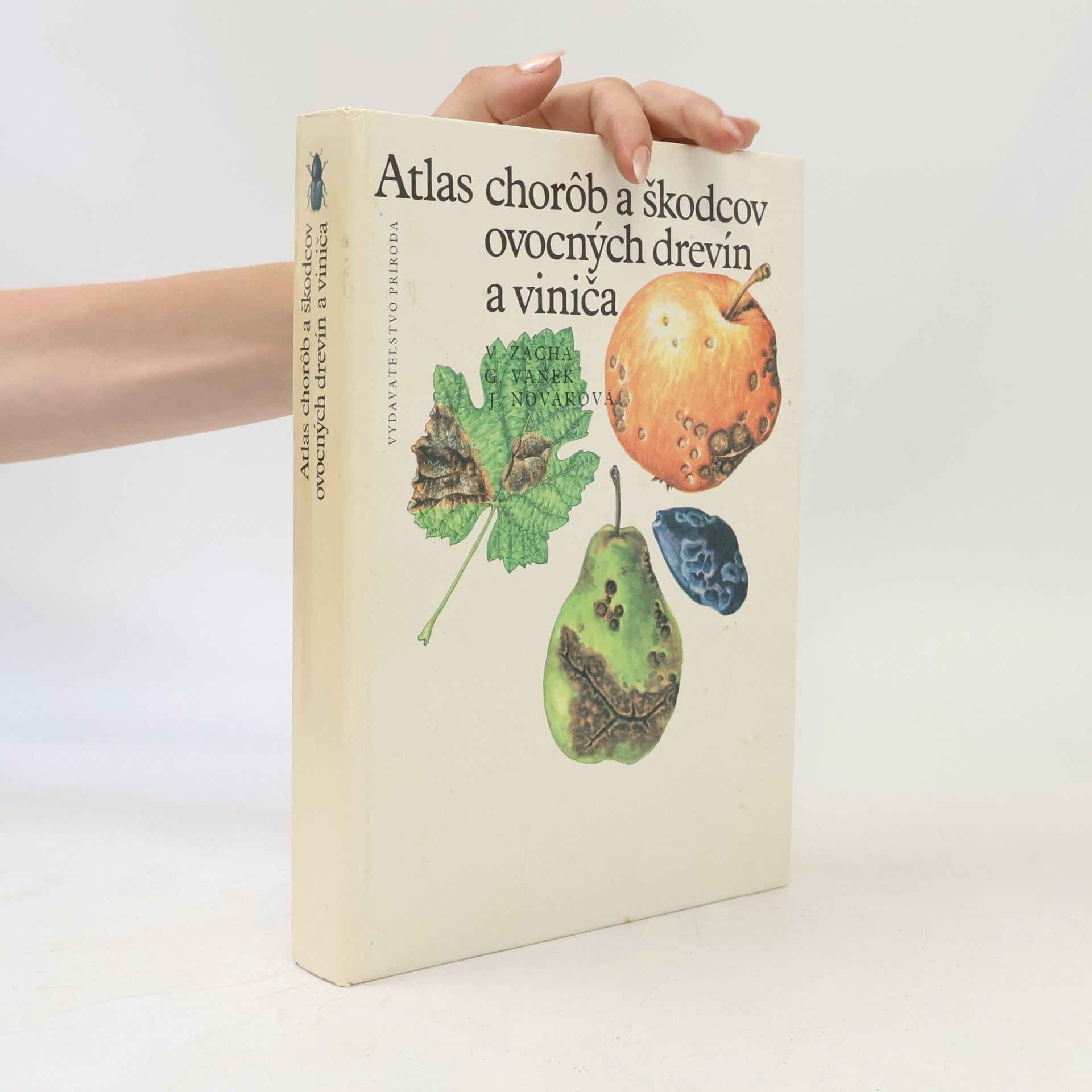 Vladimír Zacha Atlas chorôb a škodcov ovocných drevín a viniča