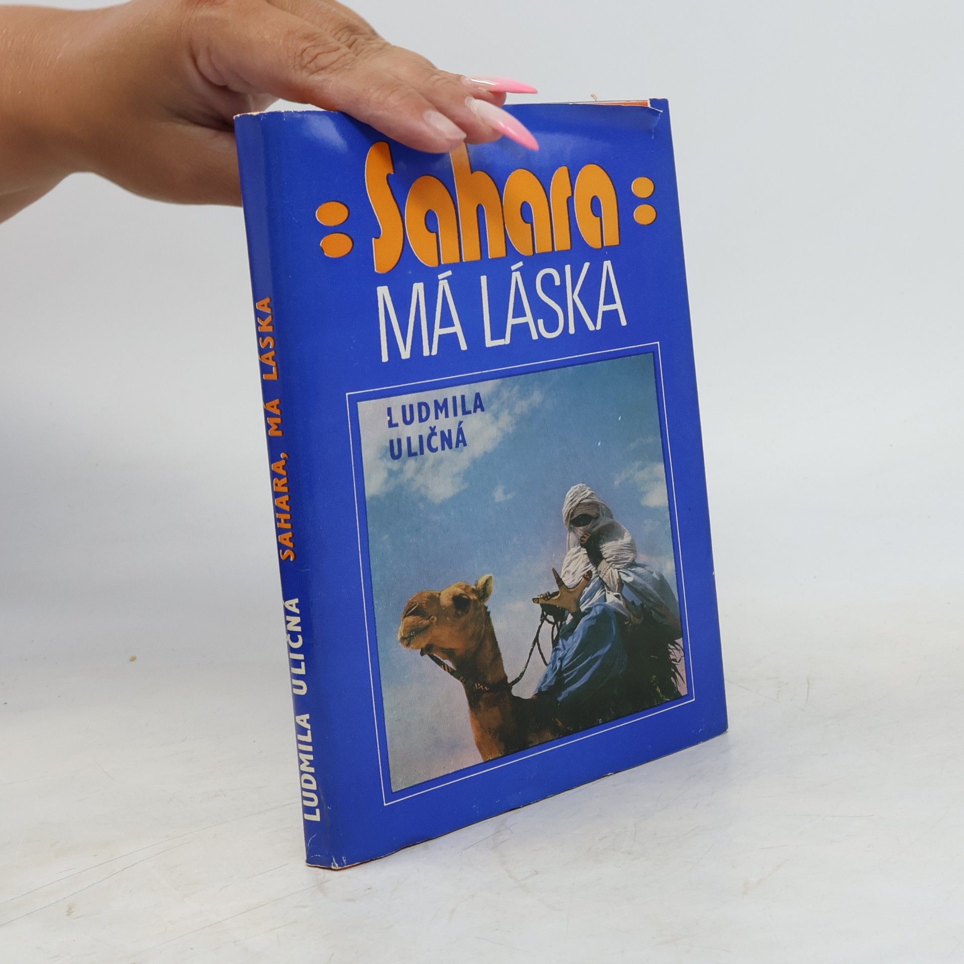 Ludmila Uličná Sahara, má láska