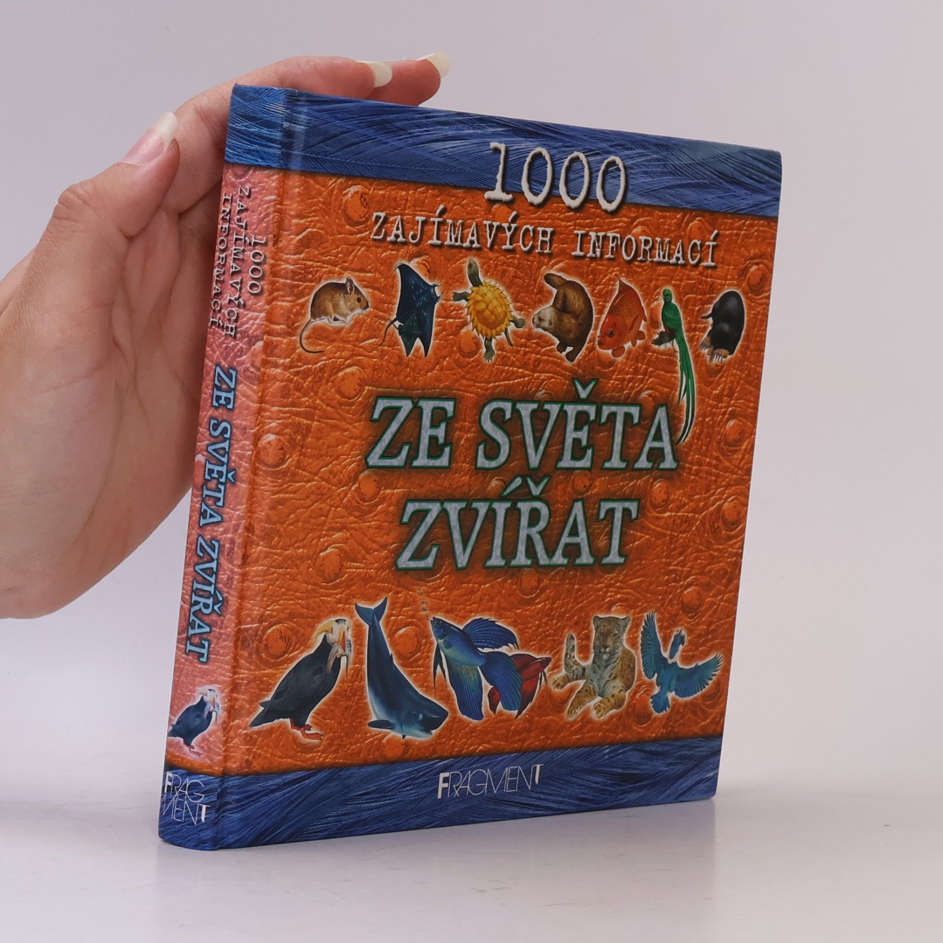 John Farndon 1000 zajímavých informací ze světa zvířat
