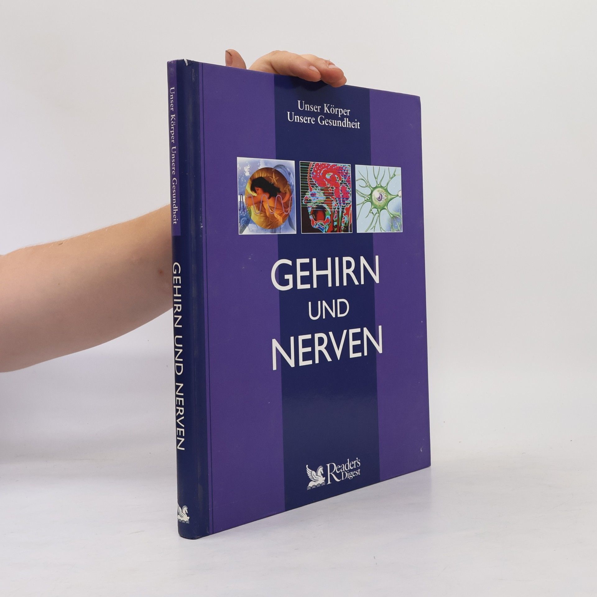 Collectif d'auteurs Unser Körper, unsere Gesundheit - Gehirn und Nerven
