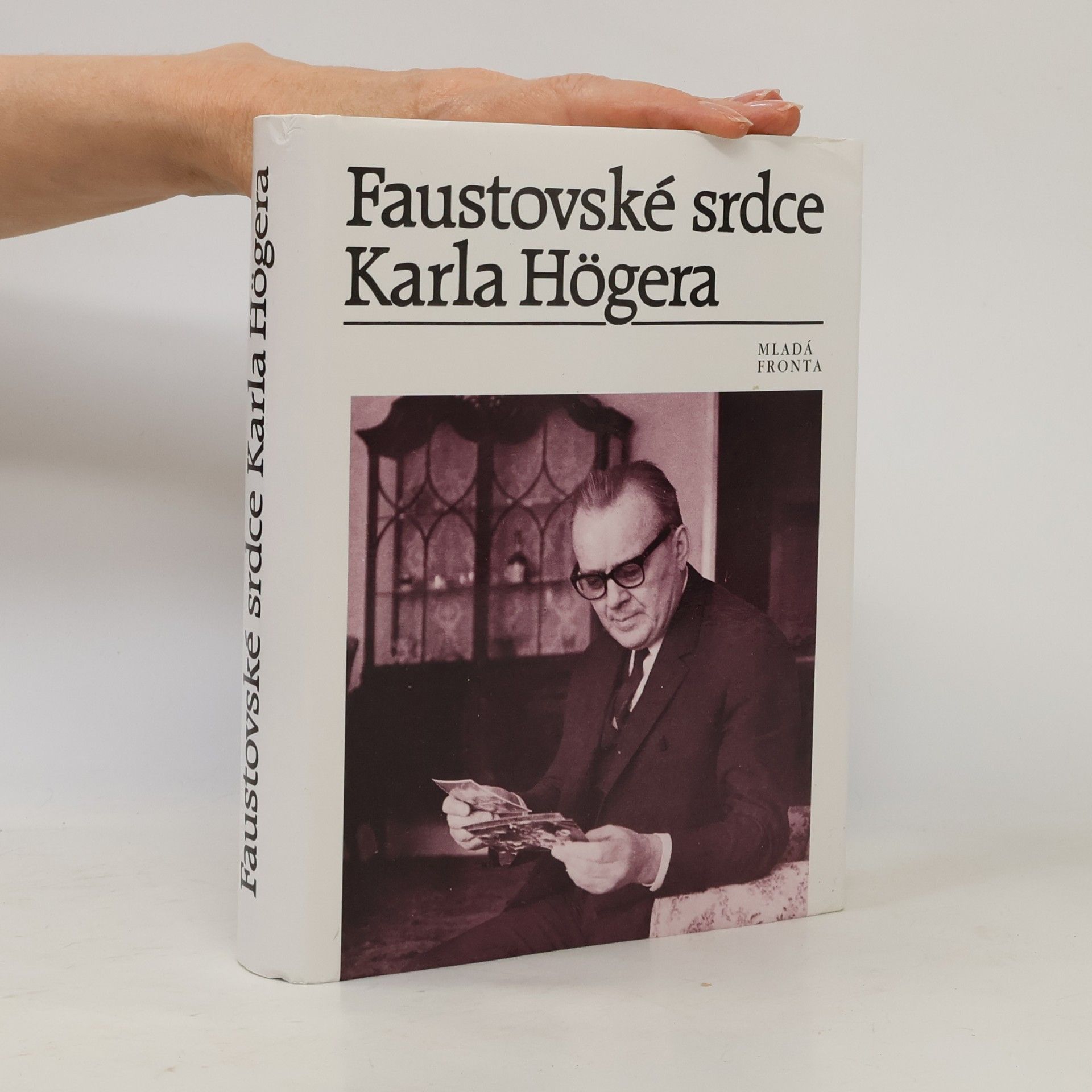 Karel Höger Faustovské srdce Karla Högera