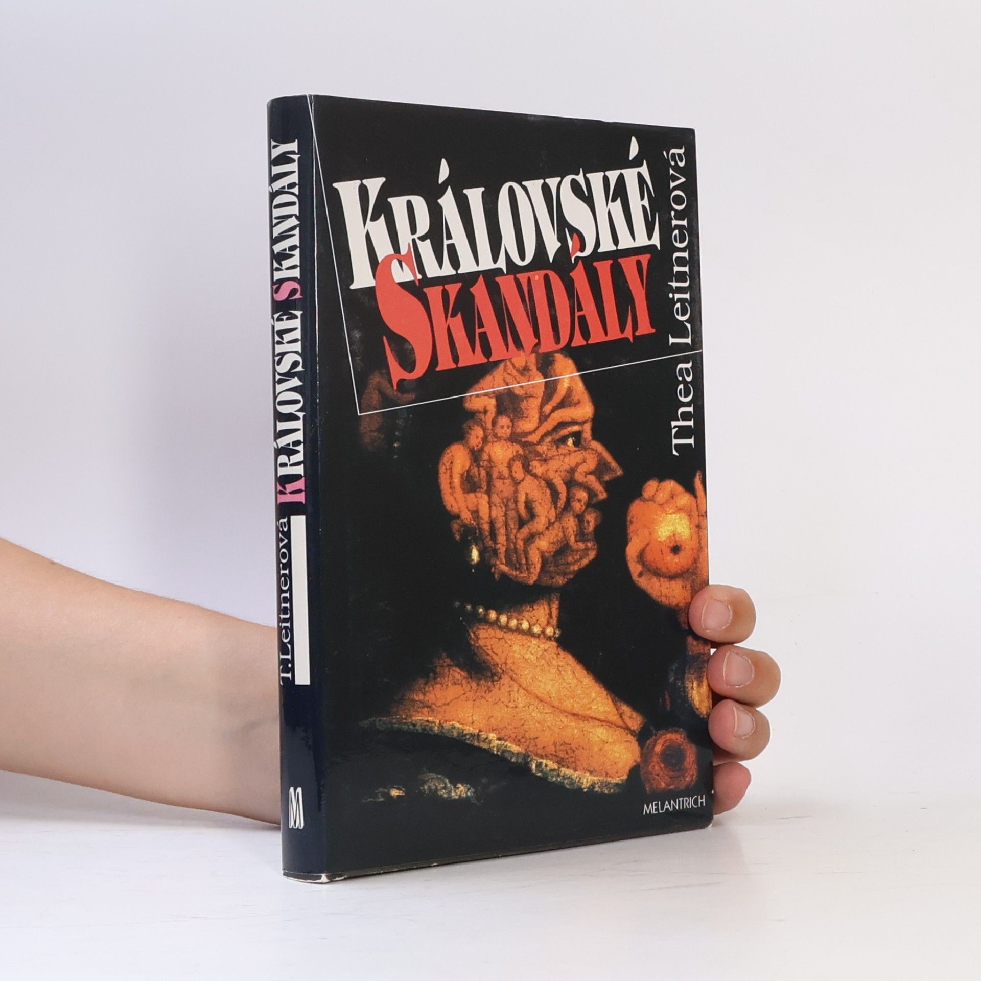 Thea Leitner Královské skandály